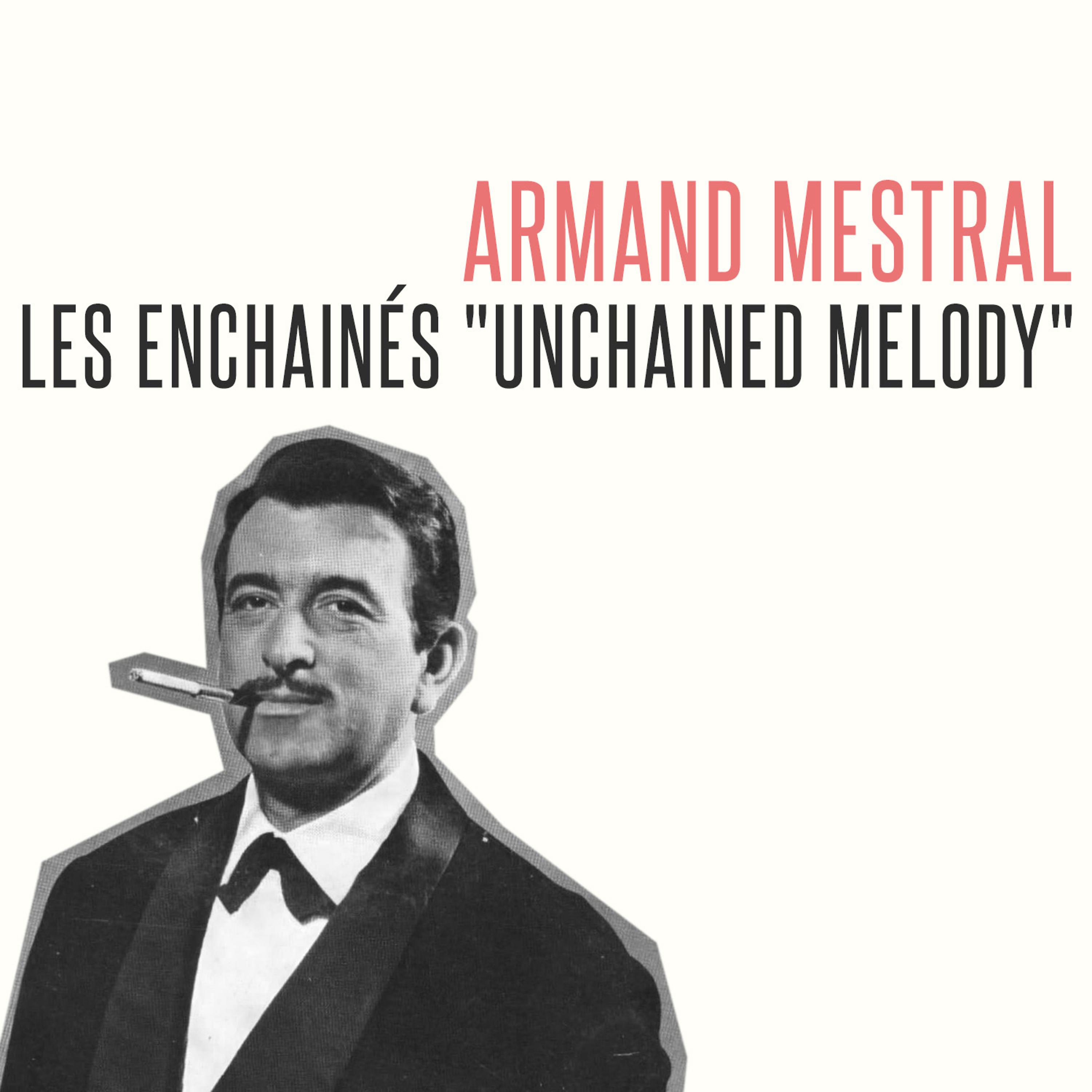 Постер альбома Les enchainés "Unchained Melody"