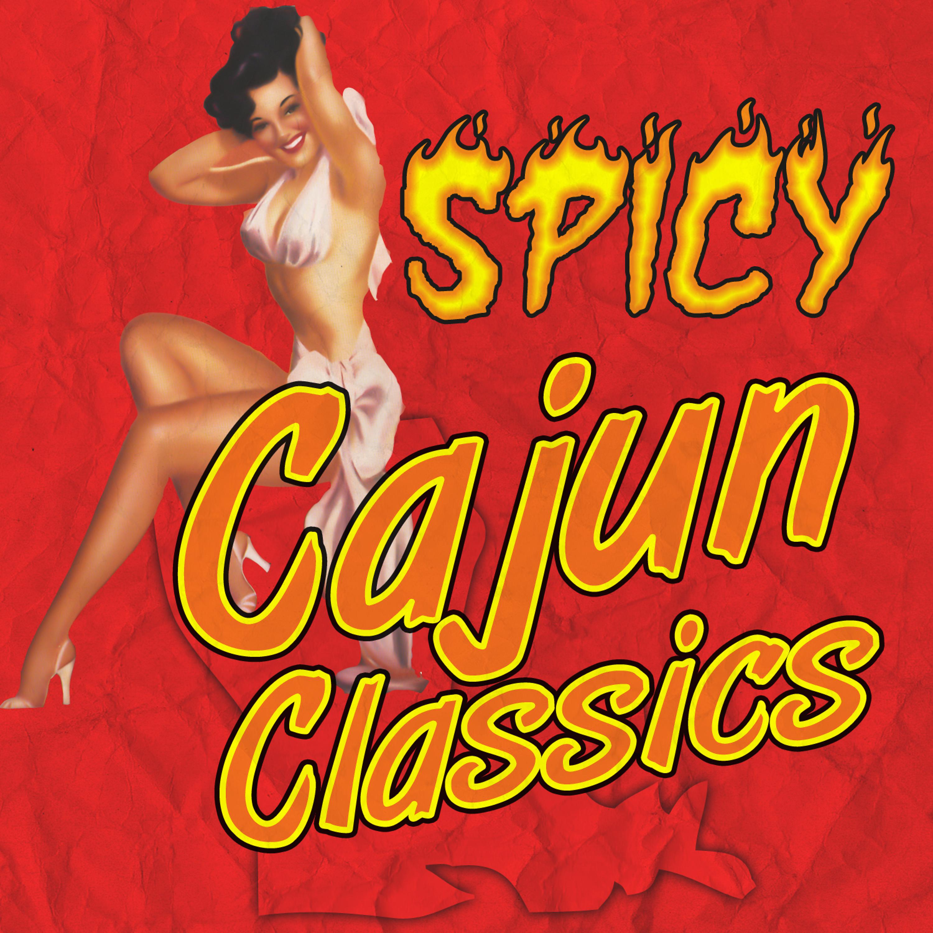 Постер альбома Spicy Cajun Classics