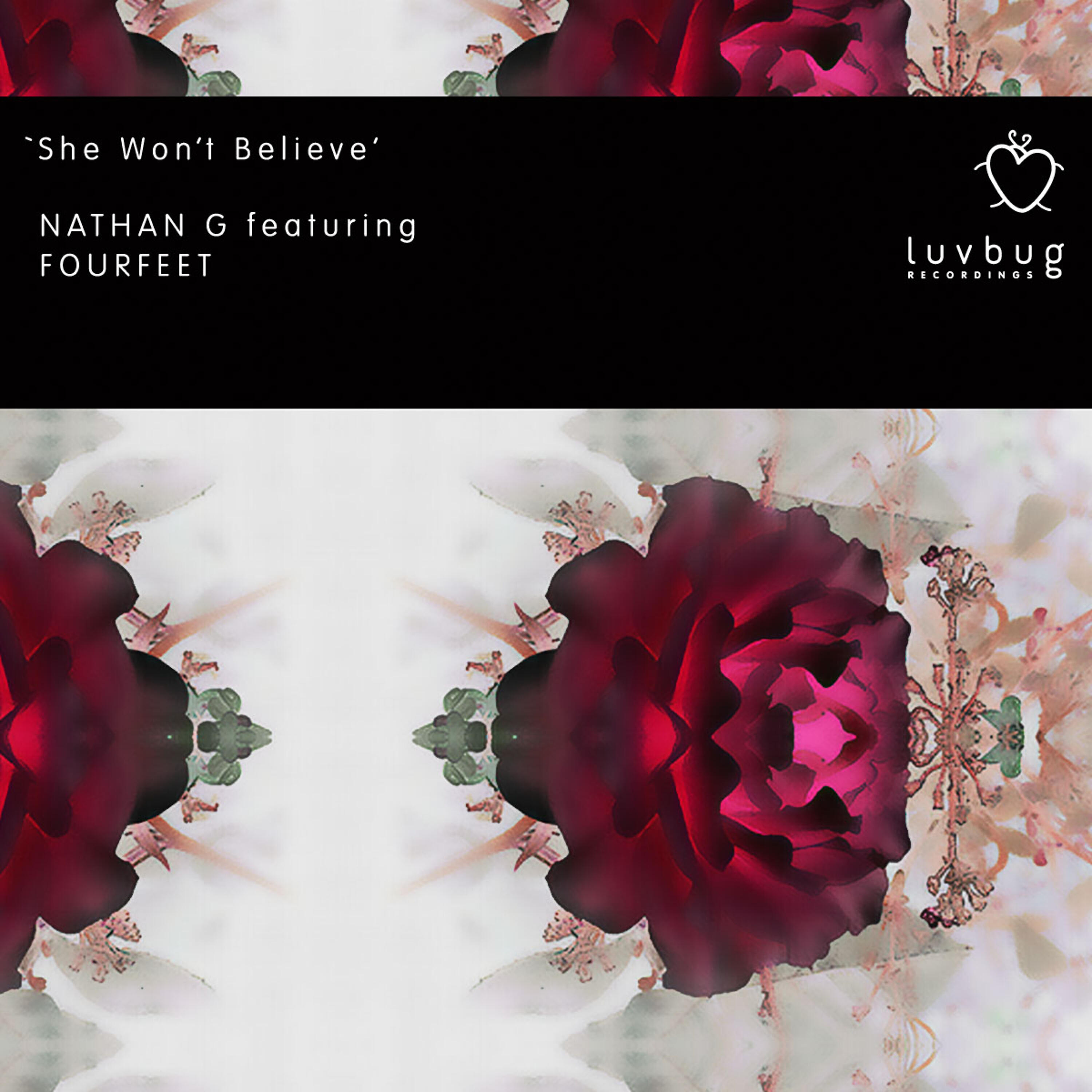 Nathan G - She Won't Believe (Nathan G Luvbug Dub)