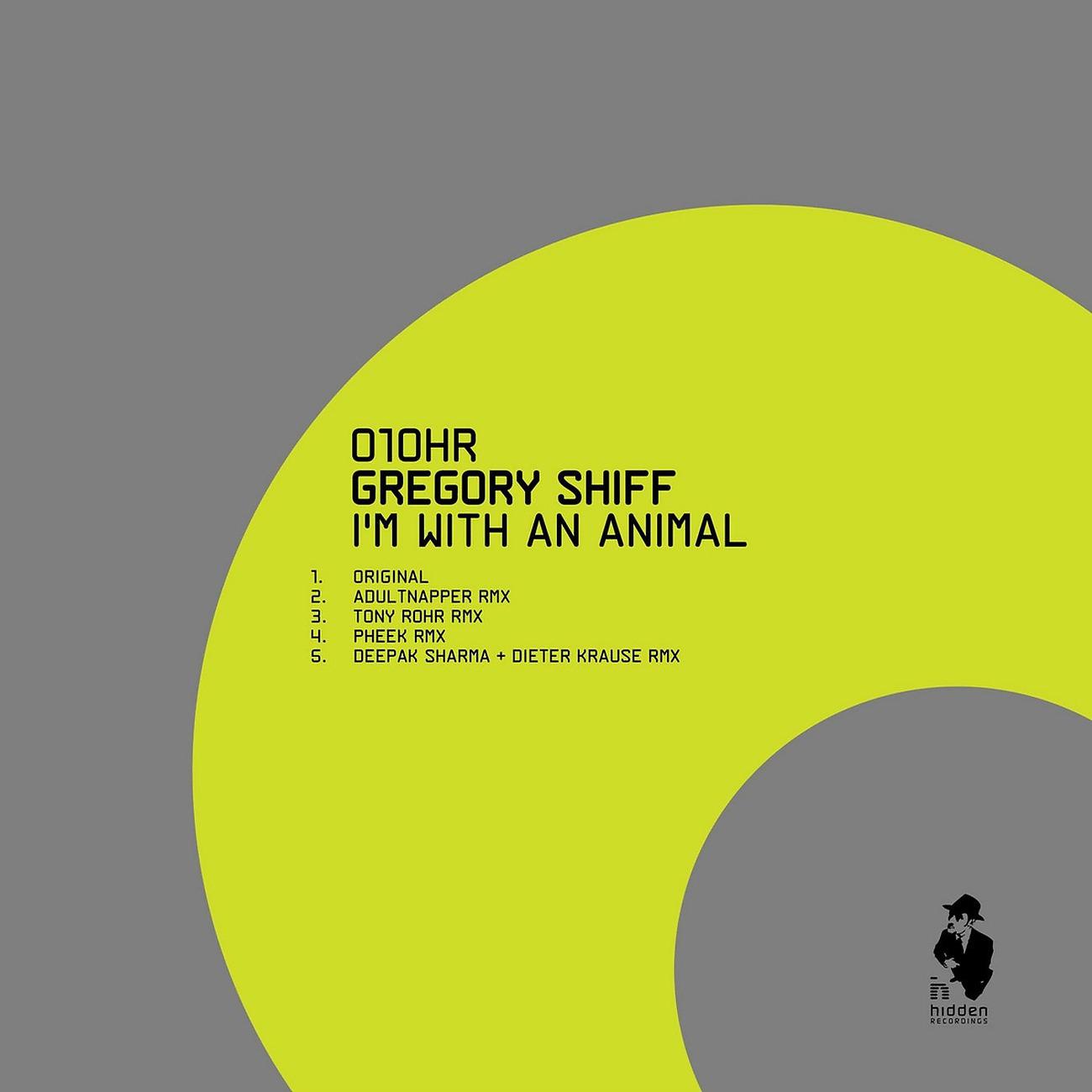 Gregory Shiff - I'm With An Animal (Tony Rohr Remix)