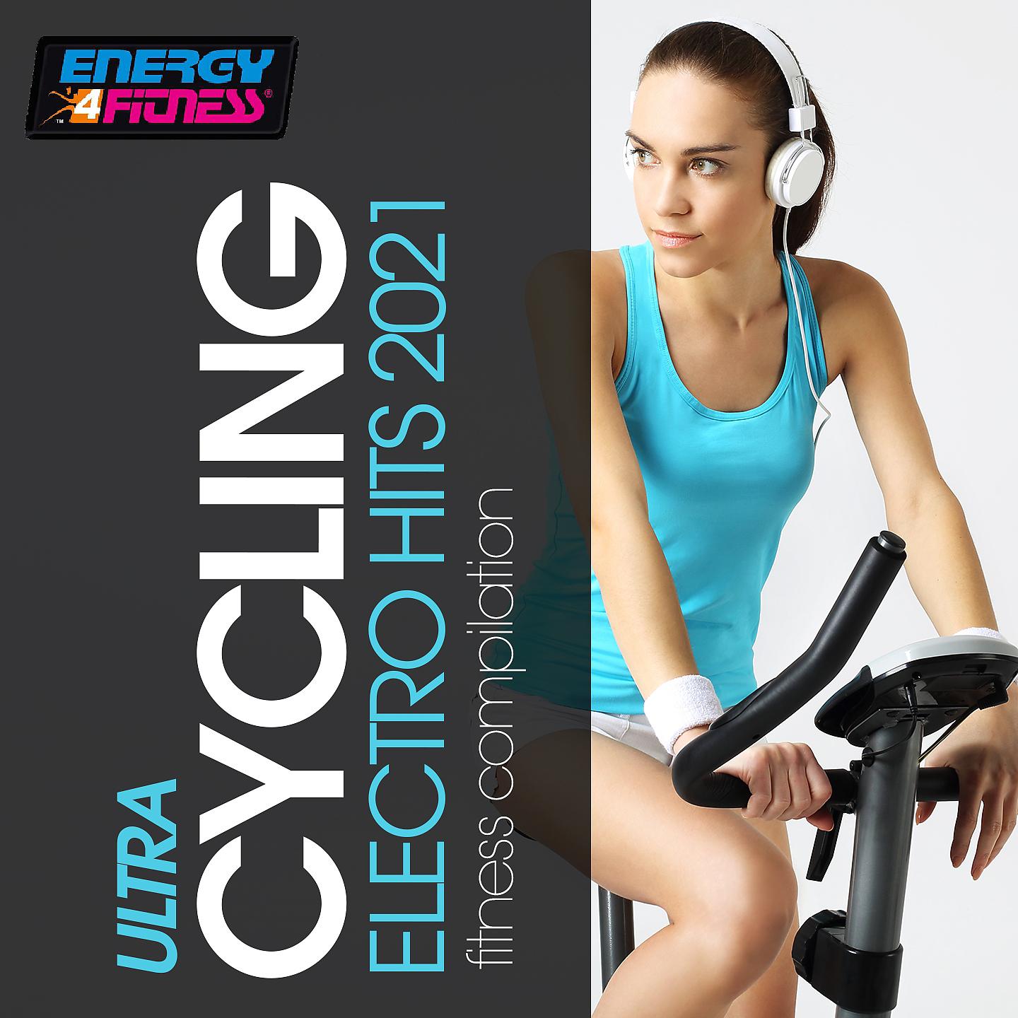 Постер альбома Ultra Cycling Electro Hits 2021 Fitness Compilation