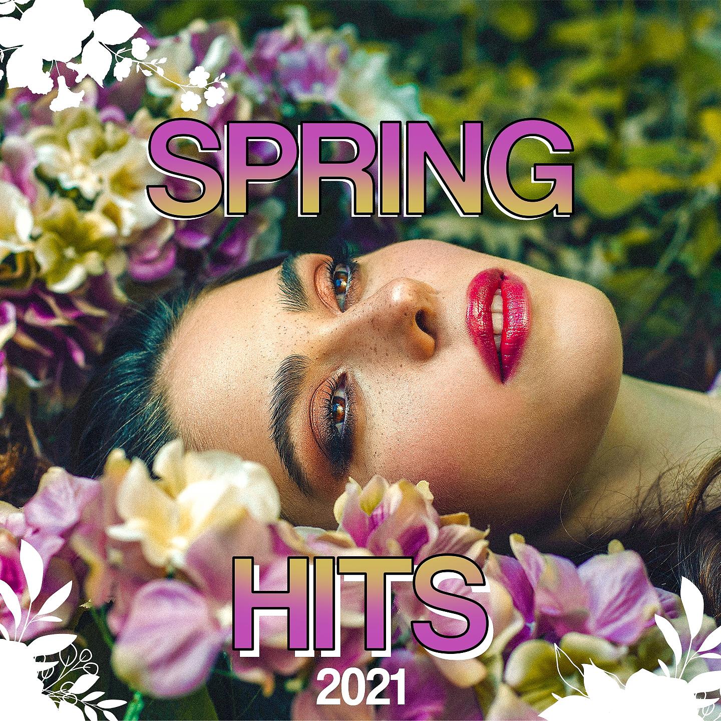 Постер альбома Spring Hits 2021
