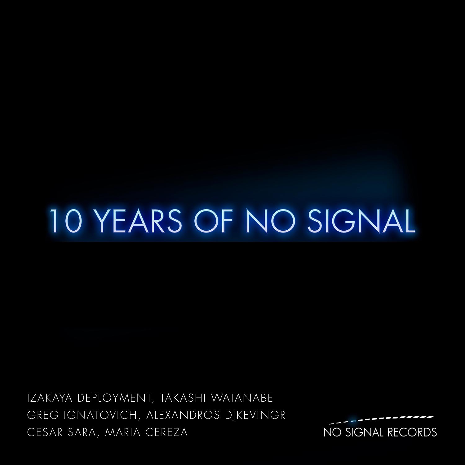 Постер альбома 10 Years of No Signal