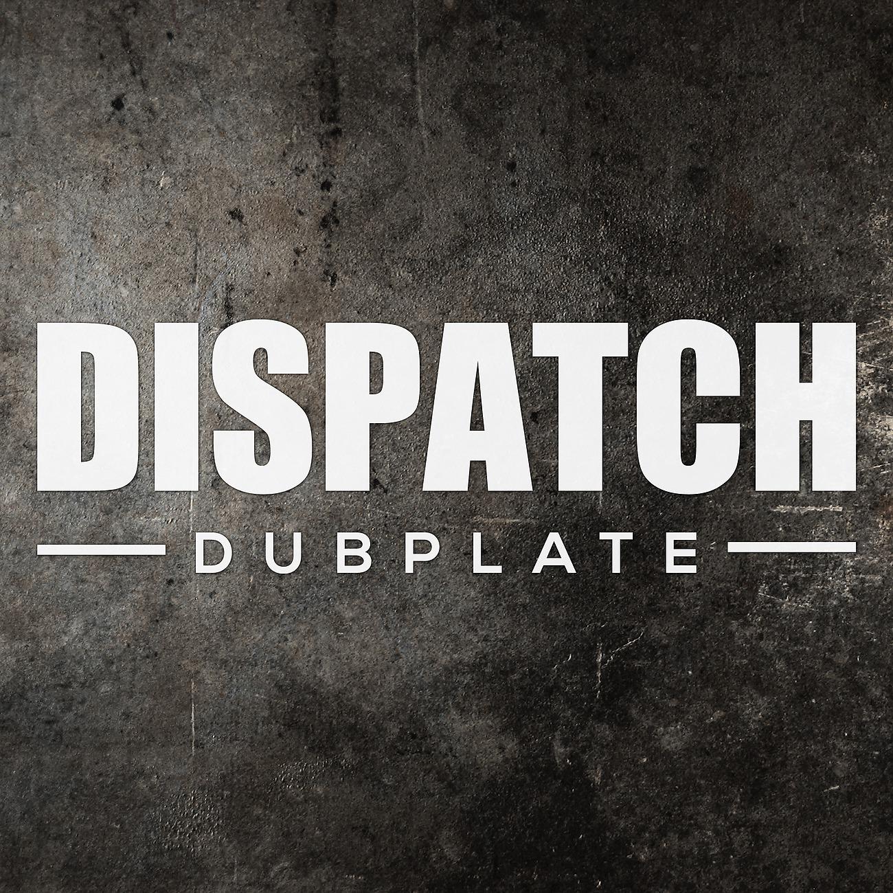 Постер альбома Dispatch Dubplate 014