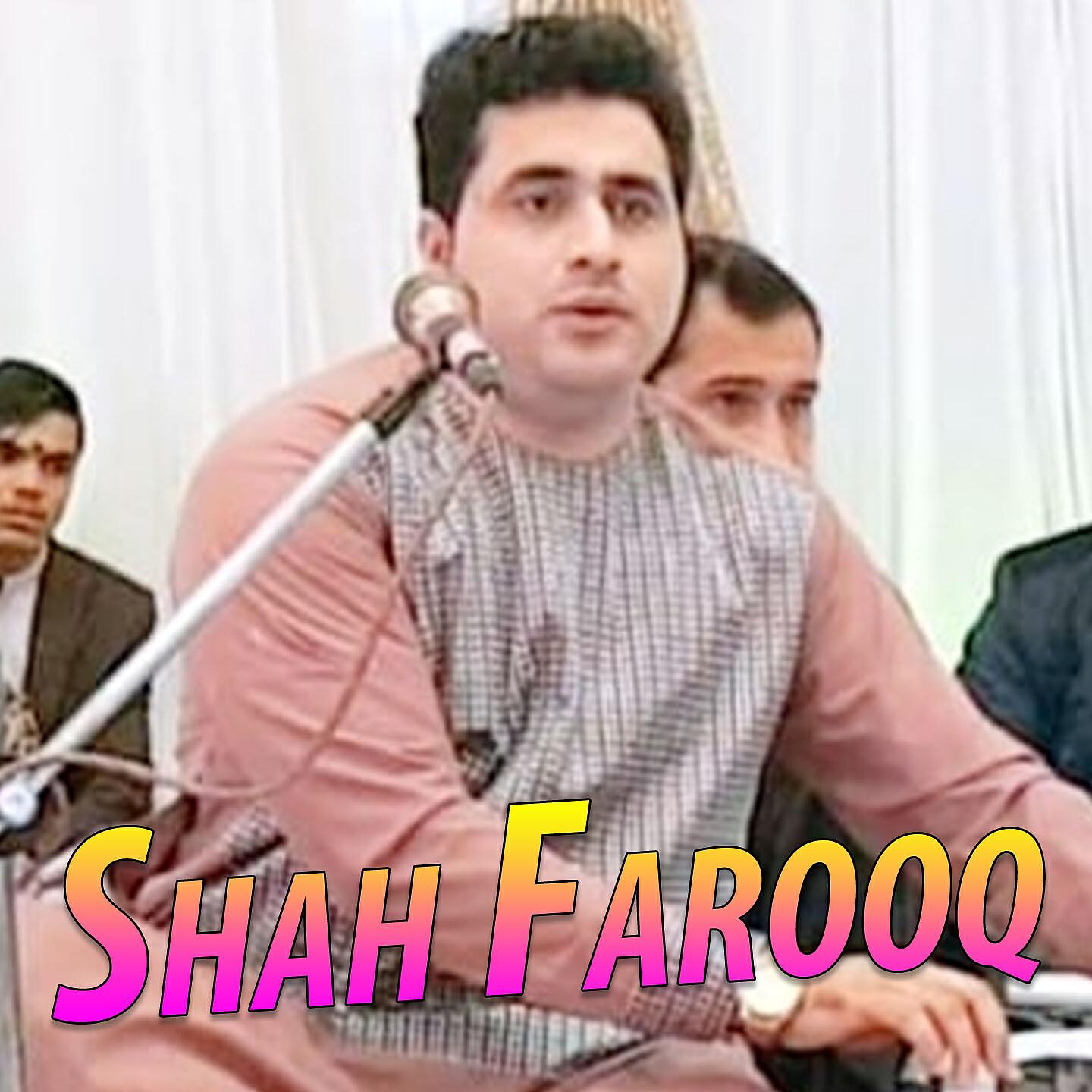 Shah Farooq - Wali Mayan Shwe Zargiya