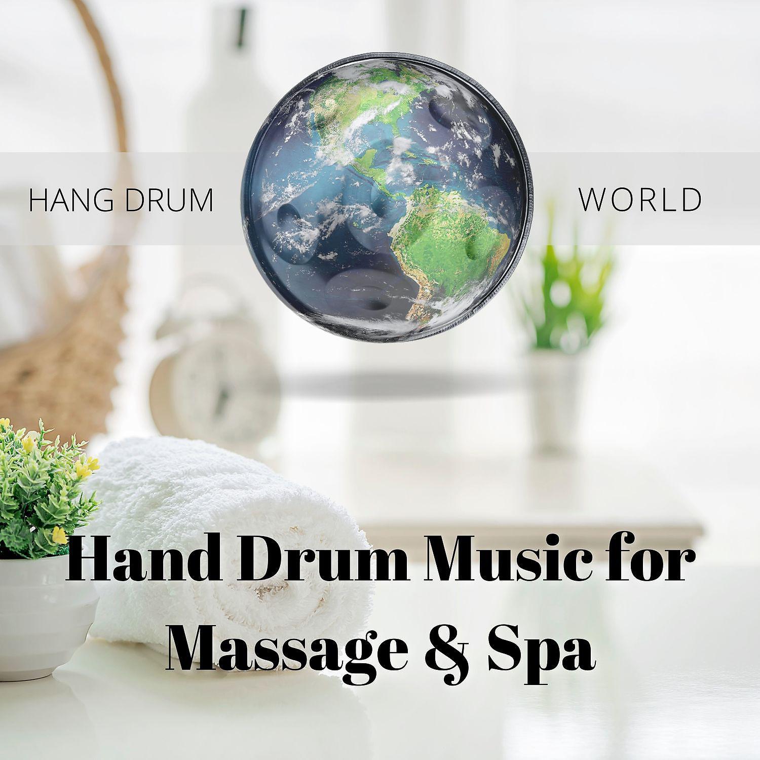 Постер альбома Hand Drum Music for Massage & Spa