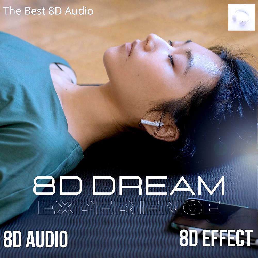 Постер альбома Experience 8D Sleep Dream