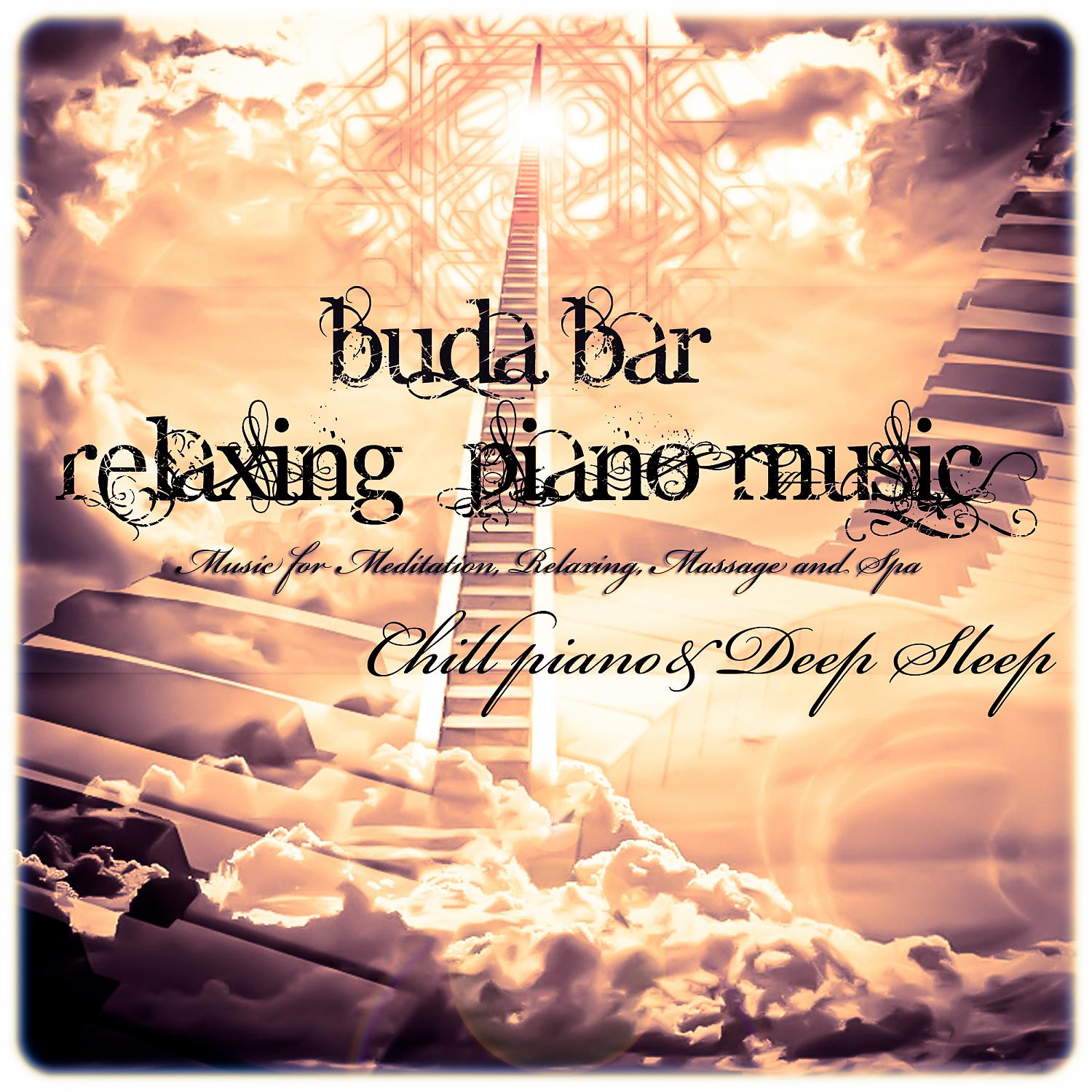 Постер альбома Buda Bar (Relaxing Piano Music) (Music for Meditation, Relaxing, Massage and Spa)