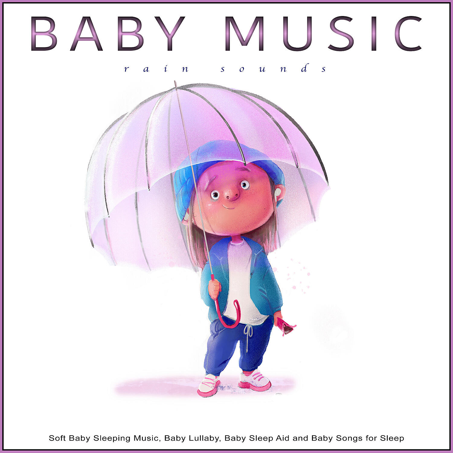 Baby Lullaby - Rain Sounds Sounds For Baby Sleep