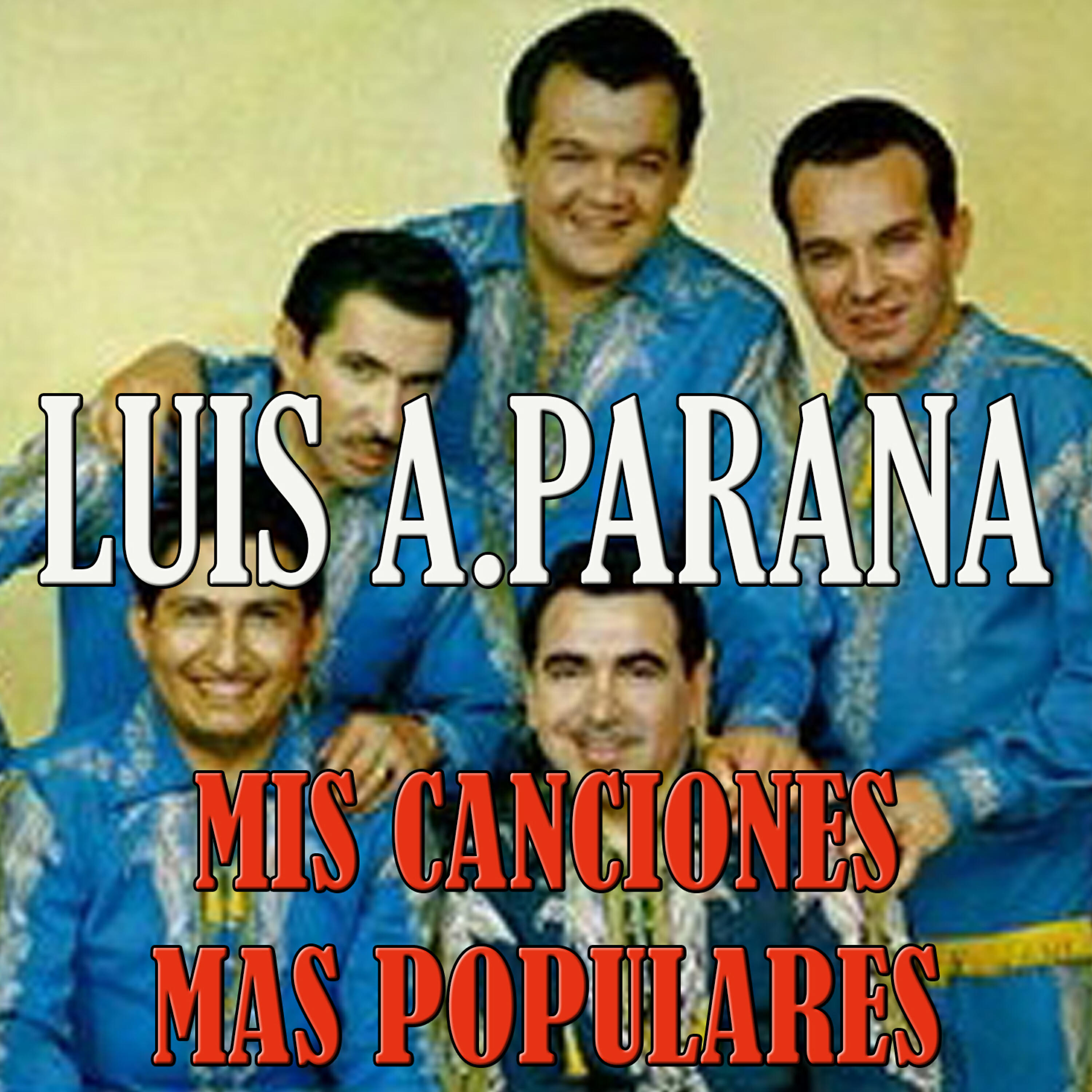 Luis Alberto del Paraná - Yo Vendo Unos Ojos Negros