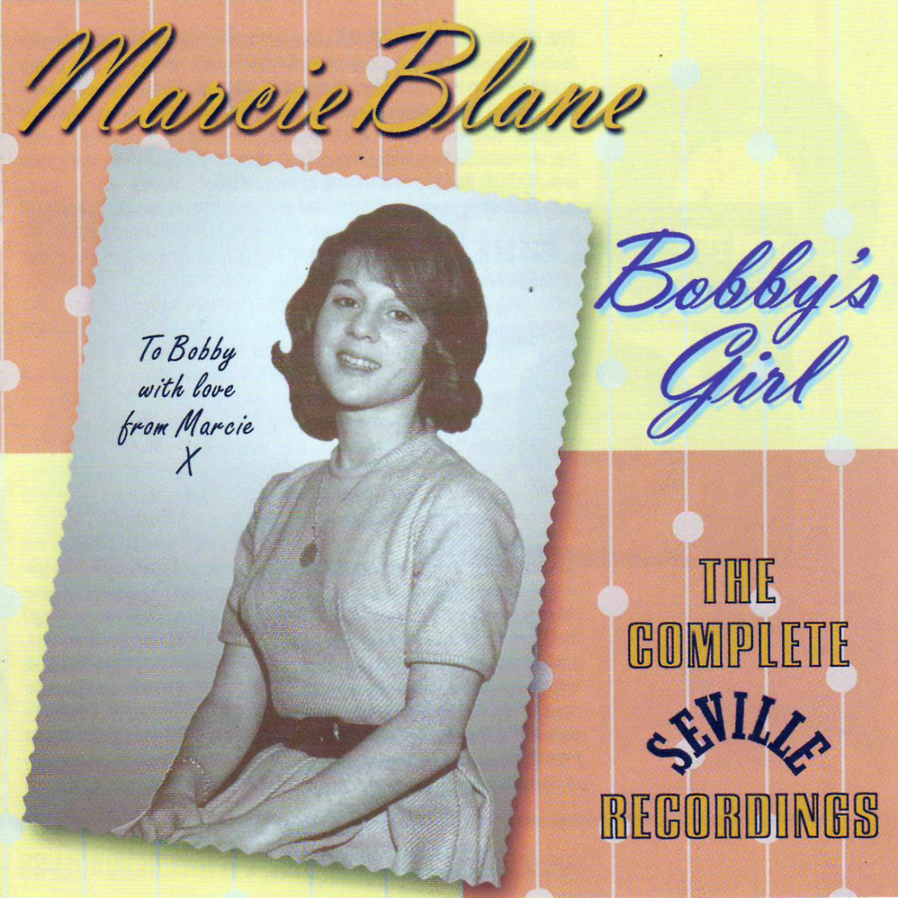 Постер альбома Bobby's Girl - The Complete Seville Recordings