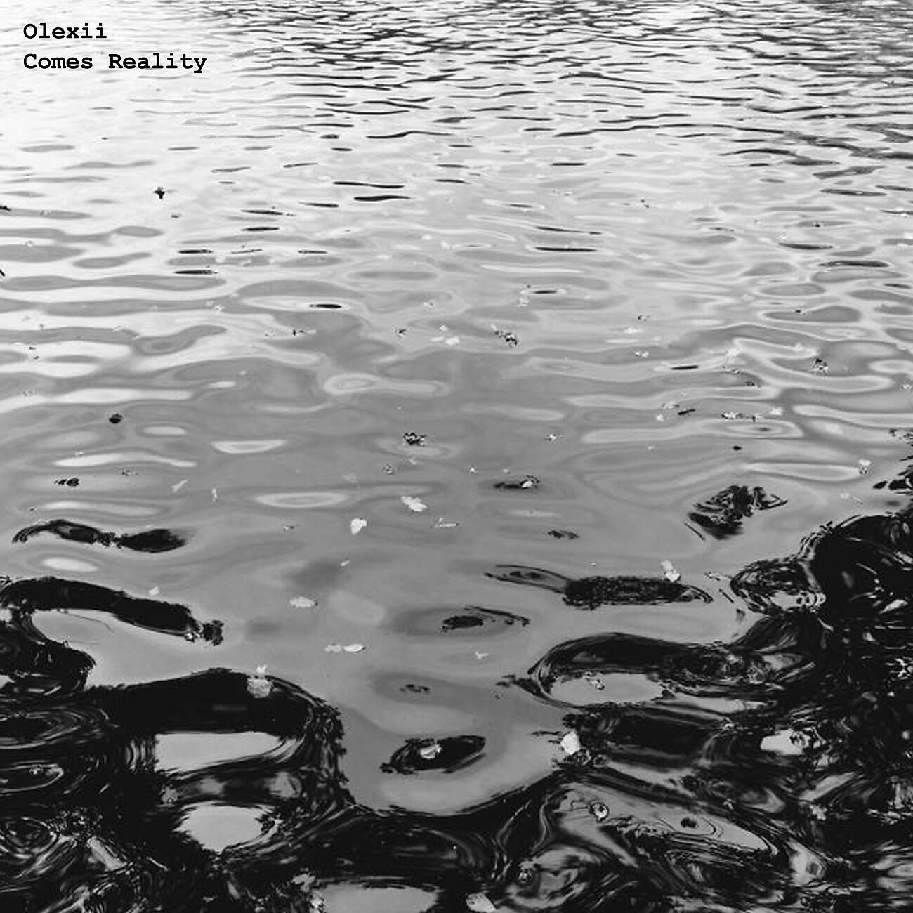 Olexii - Comes Reality (Corvum Soporiphic Retake)
