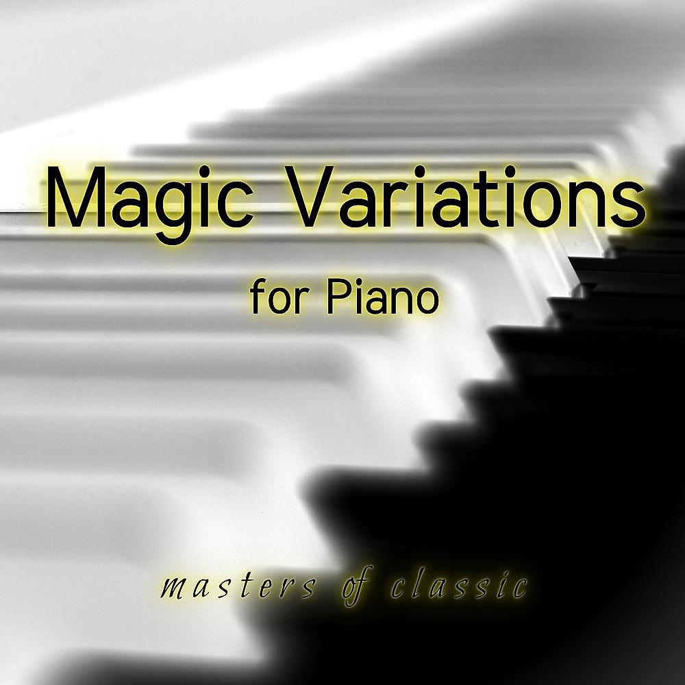 Постер альбома Magic Variations for Piano