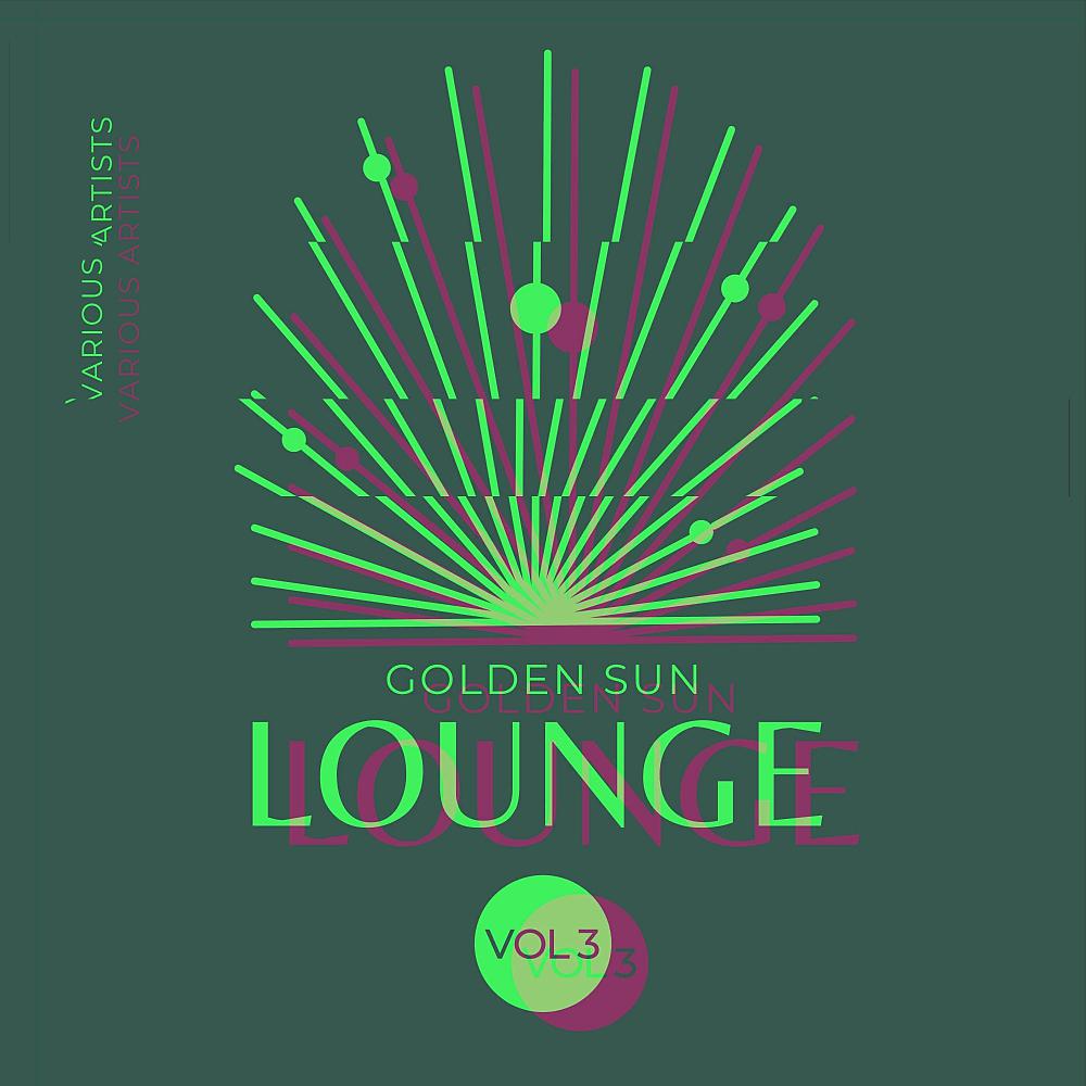 Постер альбома Golden Sun Lounge, Vol. 3