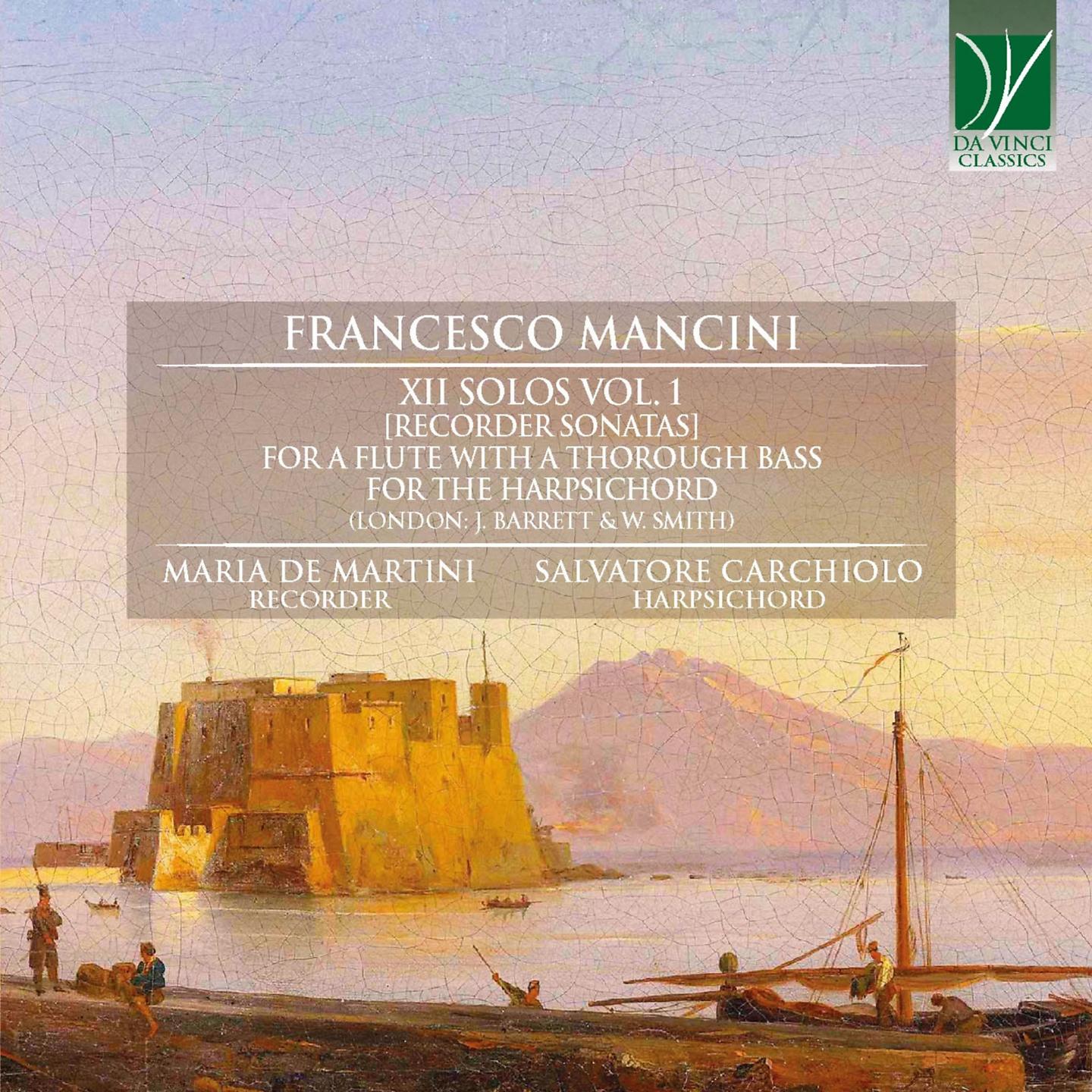 Постер альбома Mancini: XII Solos Vol. 1 - Recorder Sonatas