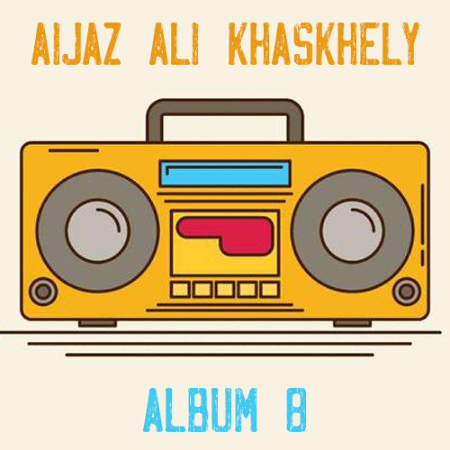 Aijaz Ali Khaskheli - Saarho Lahi Sansar Aahey