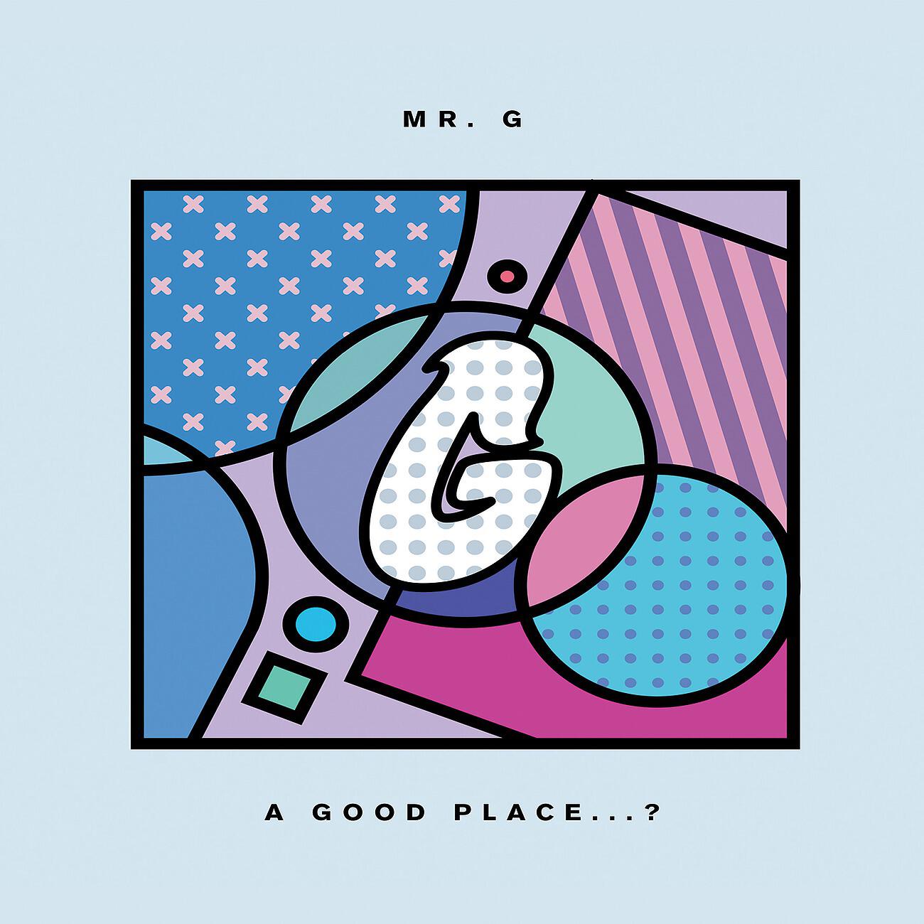 Mr. G - One For The Headz
