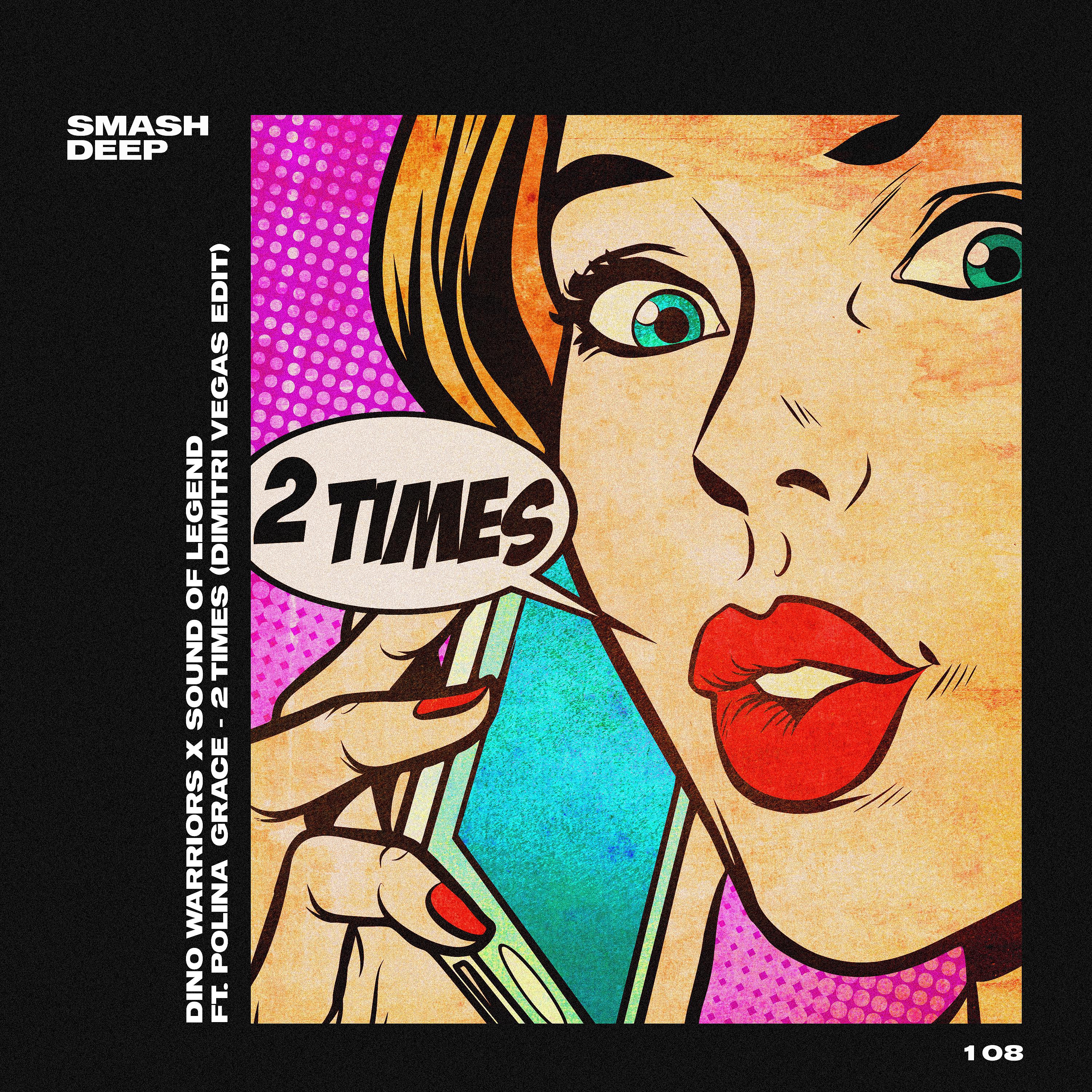 Постер альбома 2 Times (Dimitri Vegas Edit)