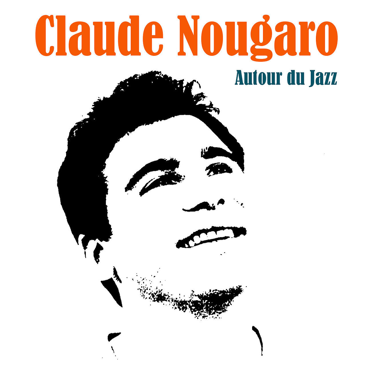 CLAUDE NOUGARO - Vachement décontracté