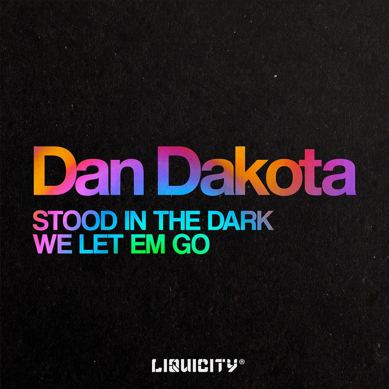 Постер альбома Stood In The Dark / We Let Em Go