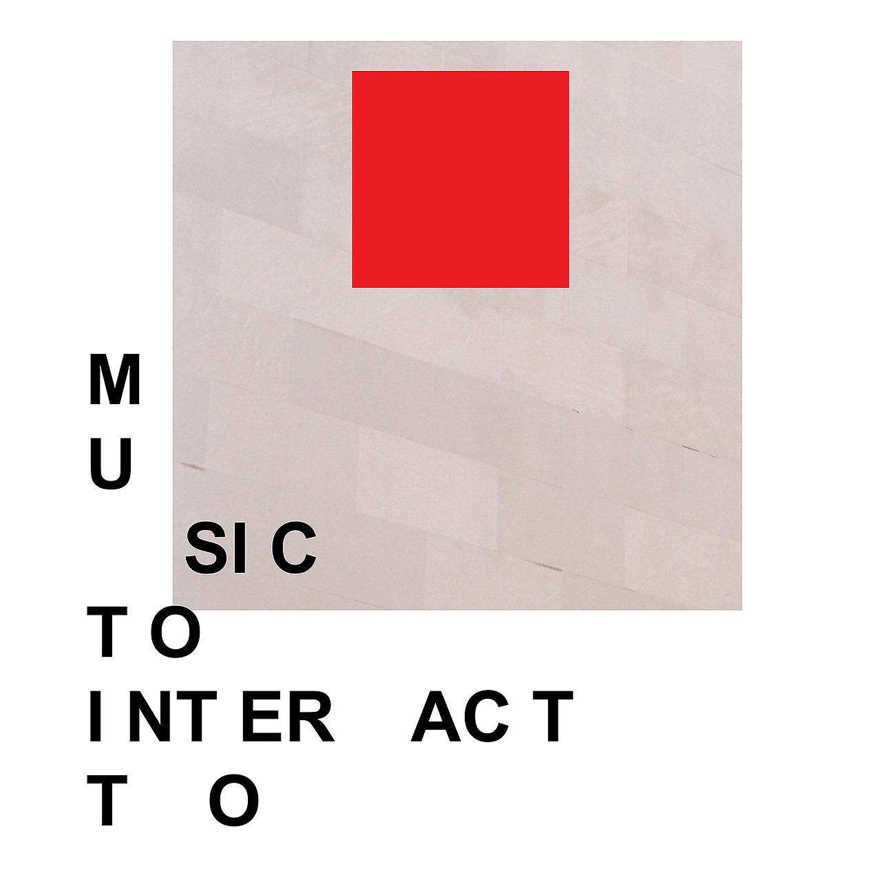 Постер альбома Music To Interact To