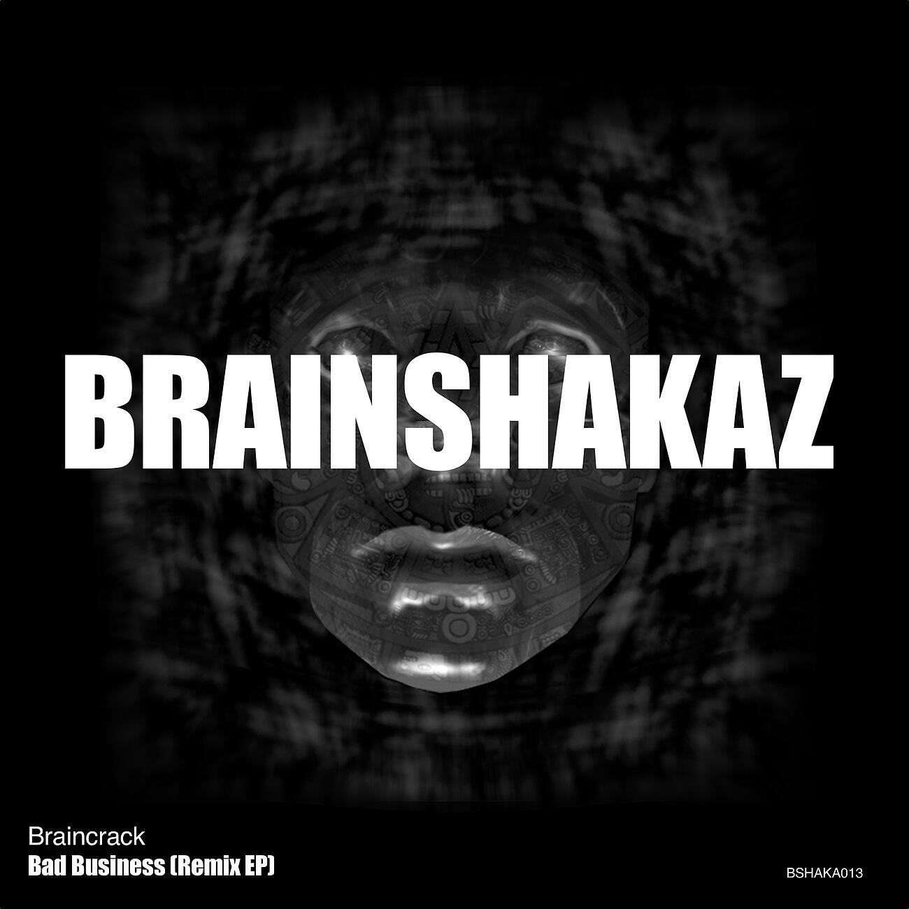 Braincrack - Bad Business (Saintone Remix)