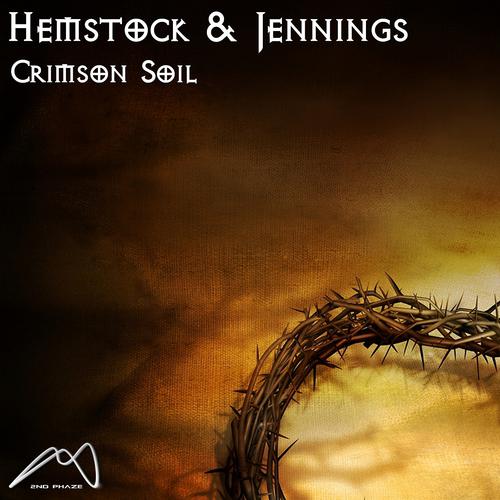 Hemstock & Jennings - Crimson Soil (Scott and Payne Remix)