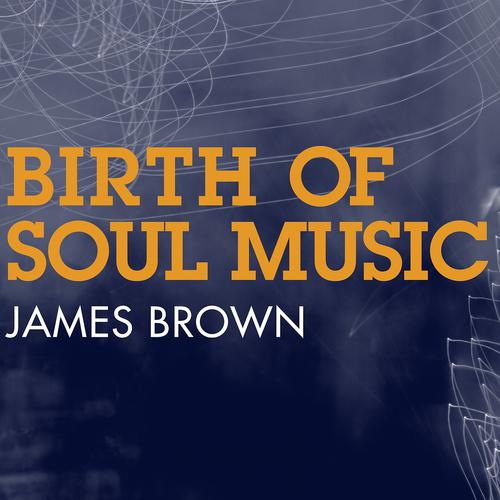 Постер альбома Birth of Soul Music