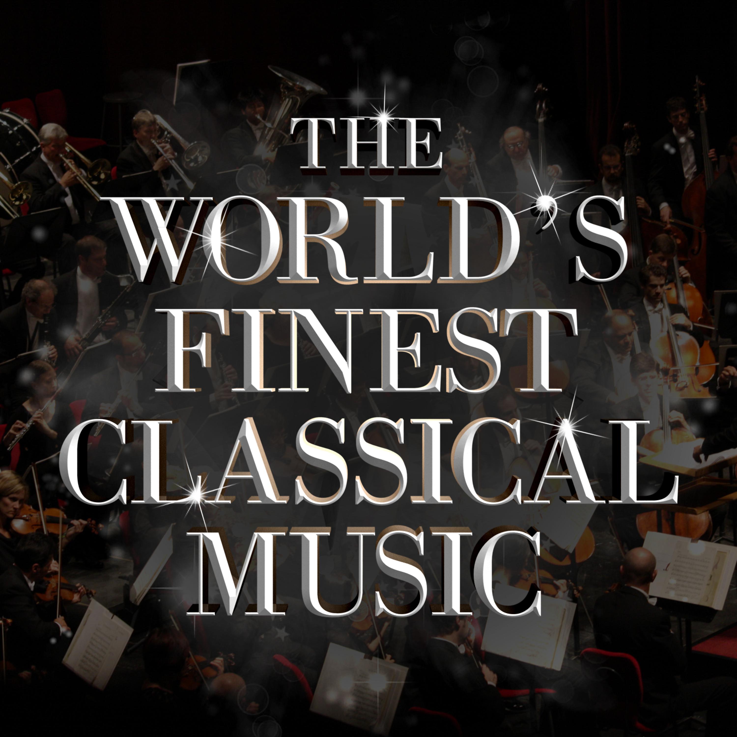 Постер альбома The World's Finest Classical Music