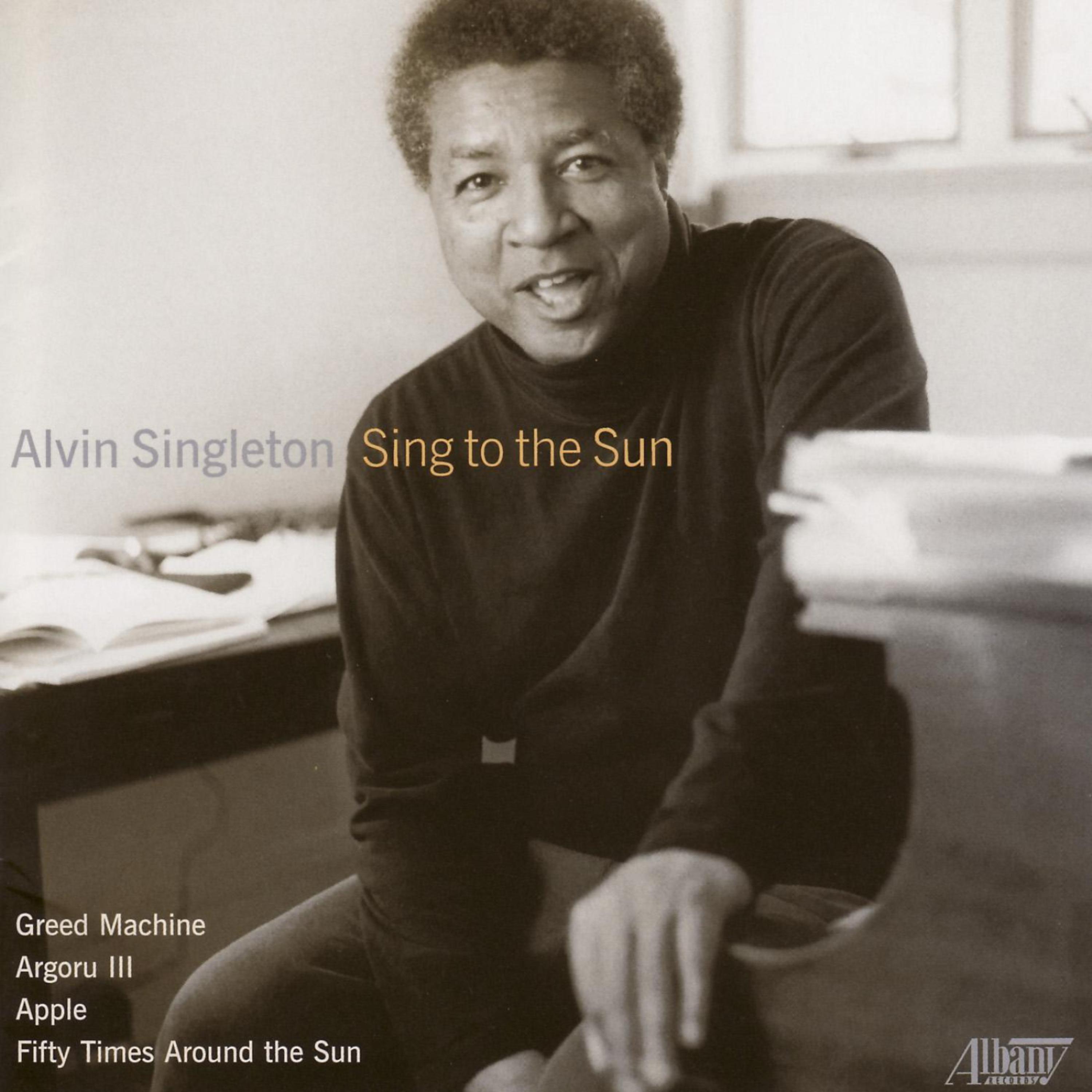 Постер альбома Alvin Singleton - Sing to the Sun