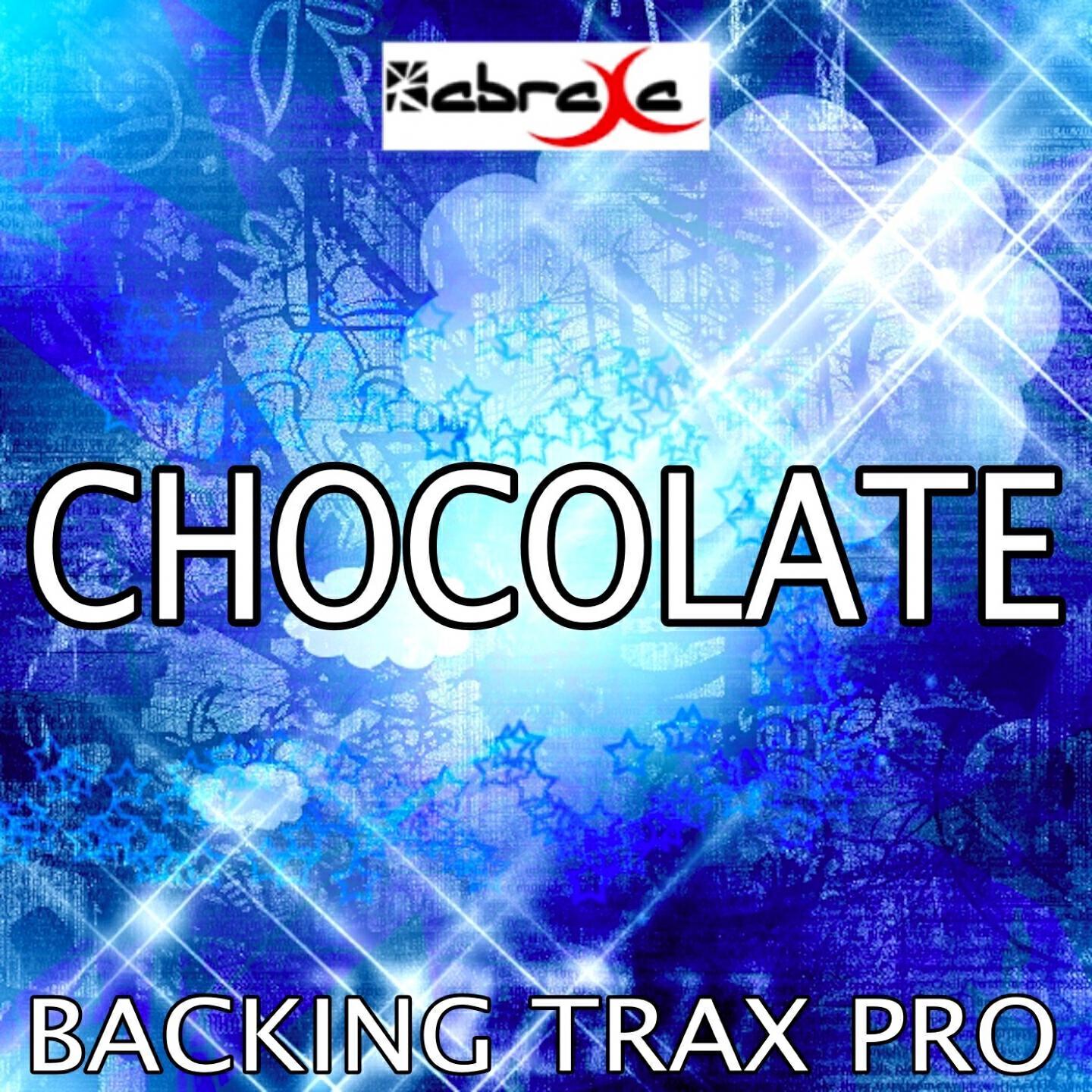 Backing Trax Pro - Chocolate (Karaoke Version) (Originally Performed by The 1975)