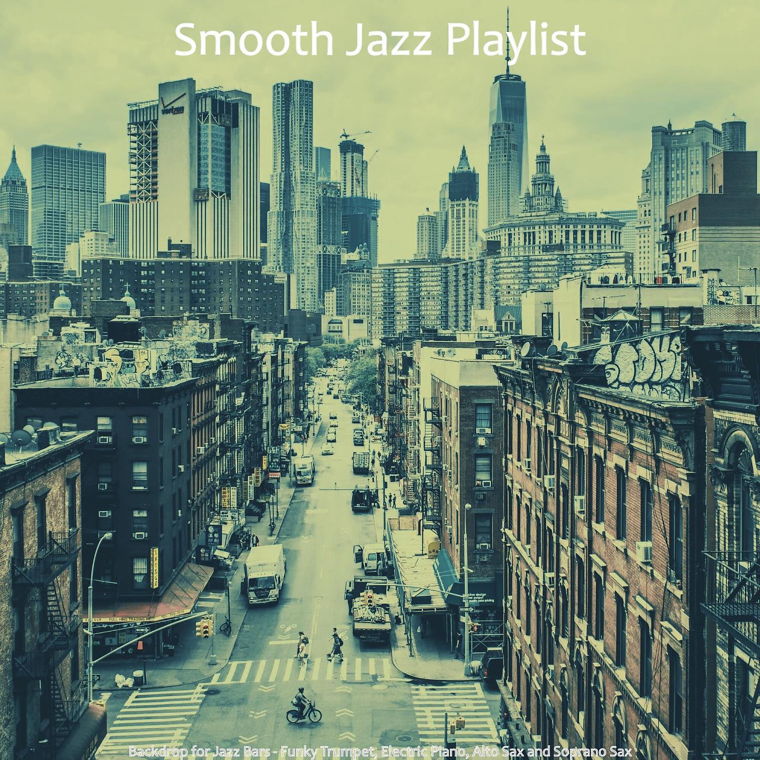 Постер альбома Backdrop for Jazz Bars - Funky Trumpet, Electric Piano, Alto Sax and Soprano Sax