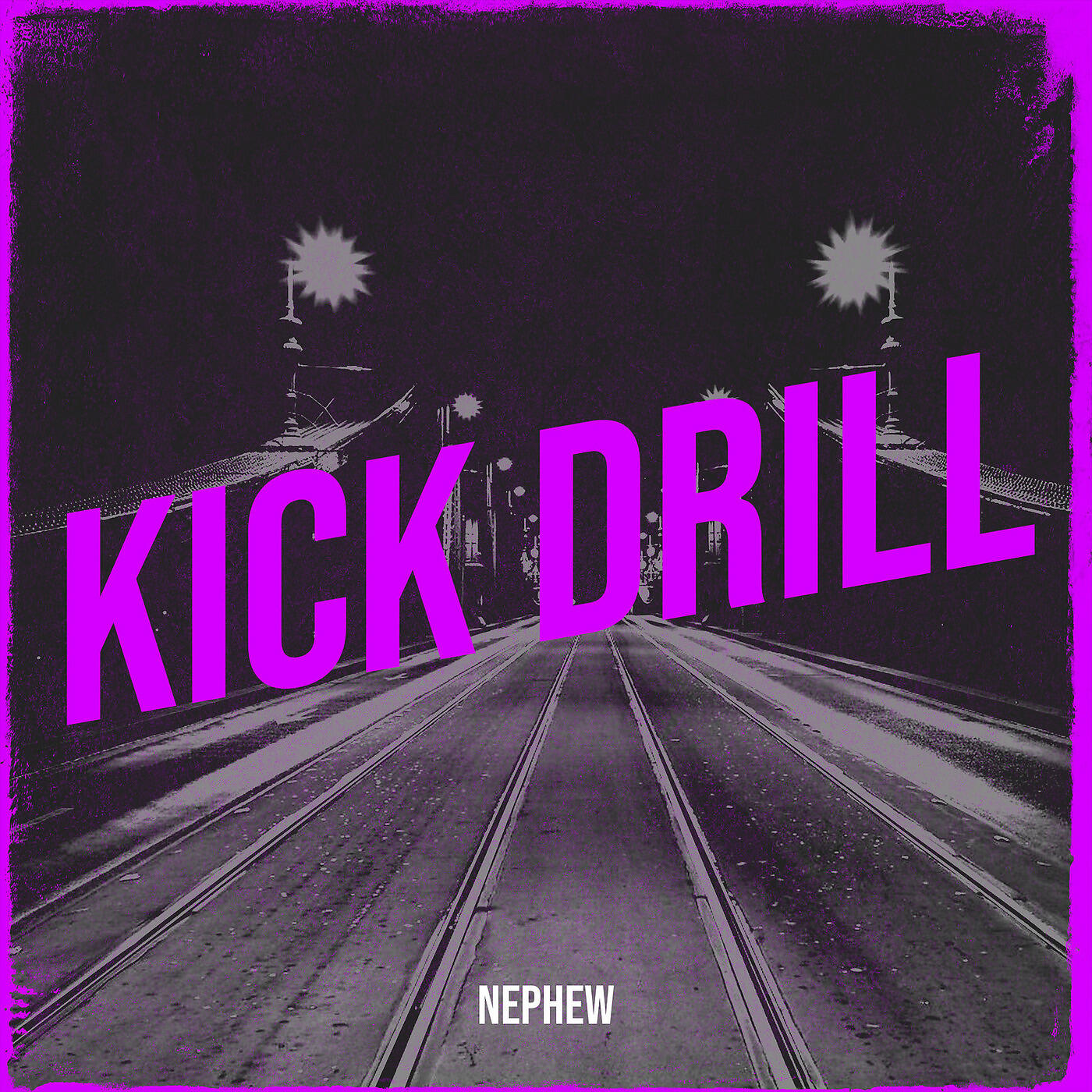 Nephew - Kick Drill