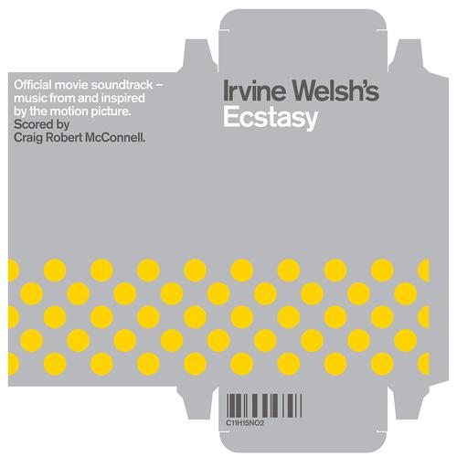 Постер альбома Irvine Welsh's Ecstasy (Original Motion Picture Soundtrack)