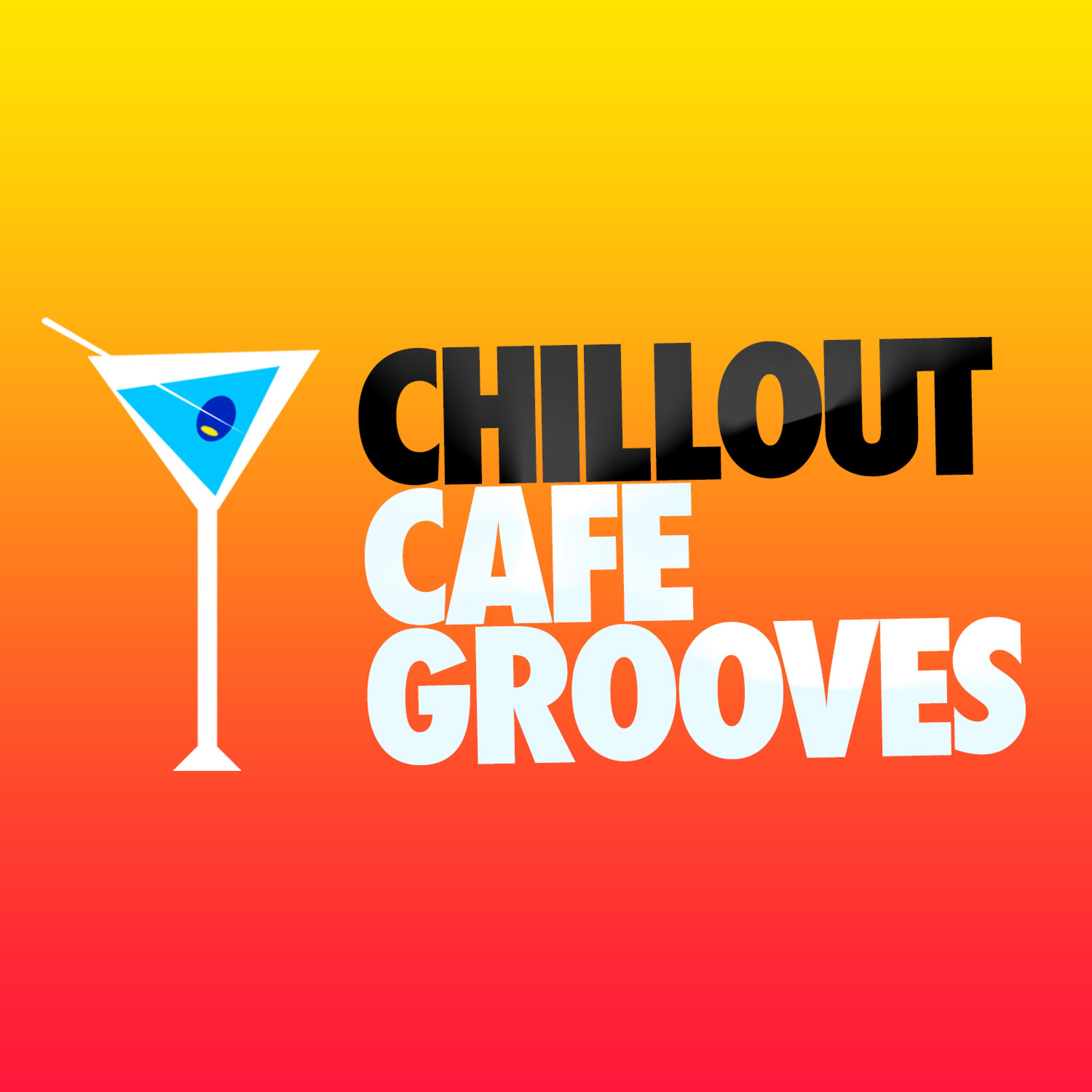 Постер альбома Chillout Cafe Grooves