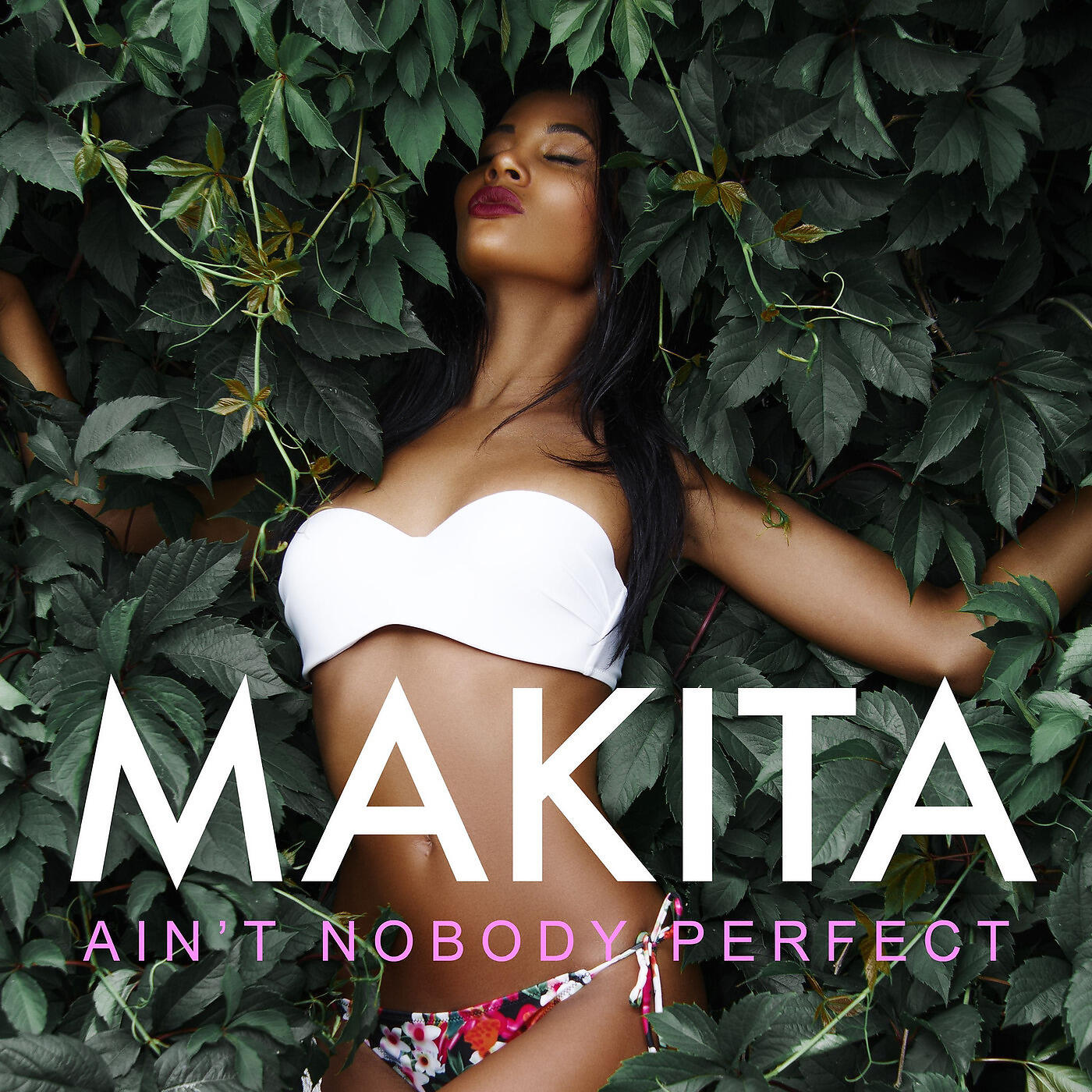 MAKITA - Ain’t Nobody Perfect