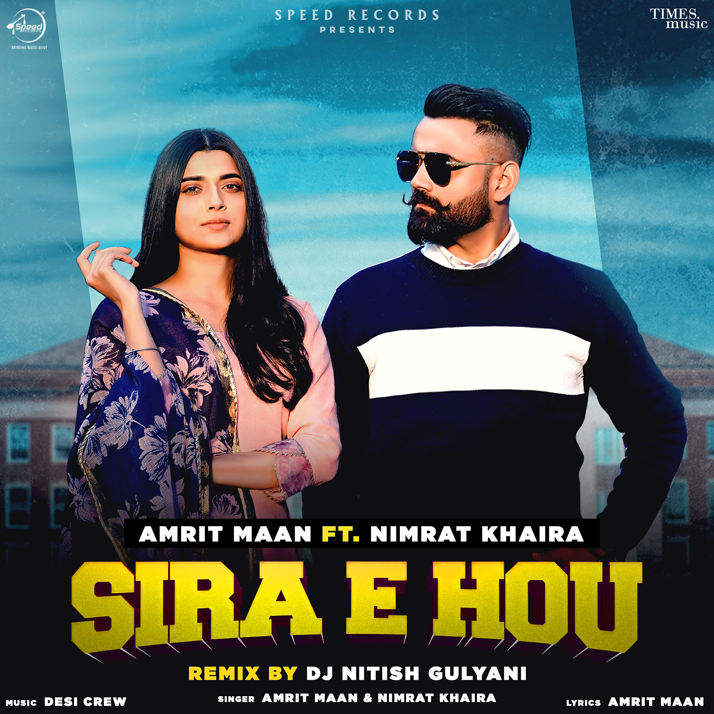 Amrit Maan - Sira E Hou (DJ Nitish Gulyani Remix)