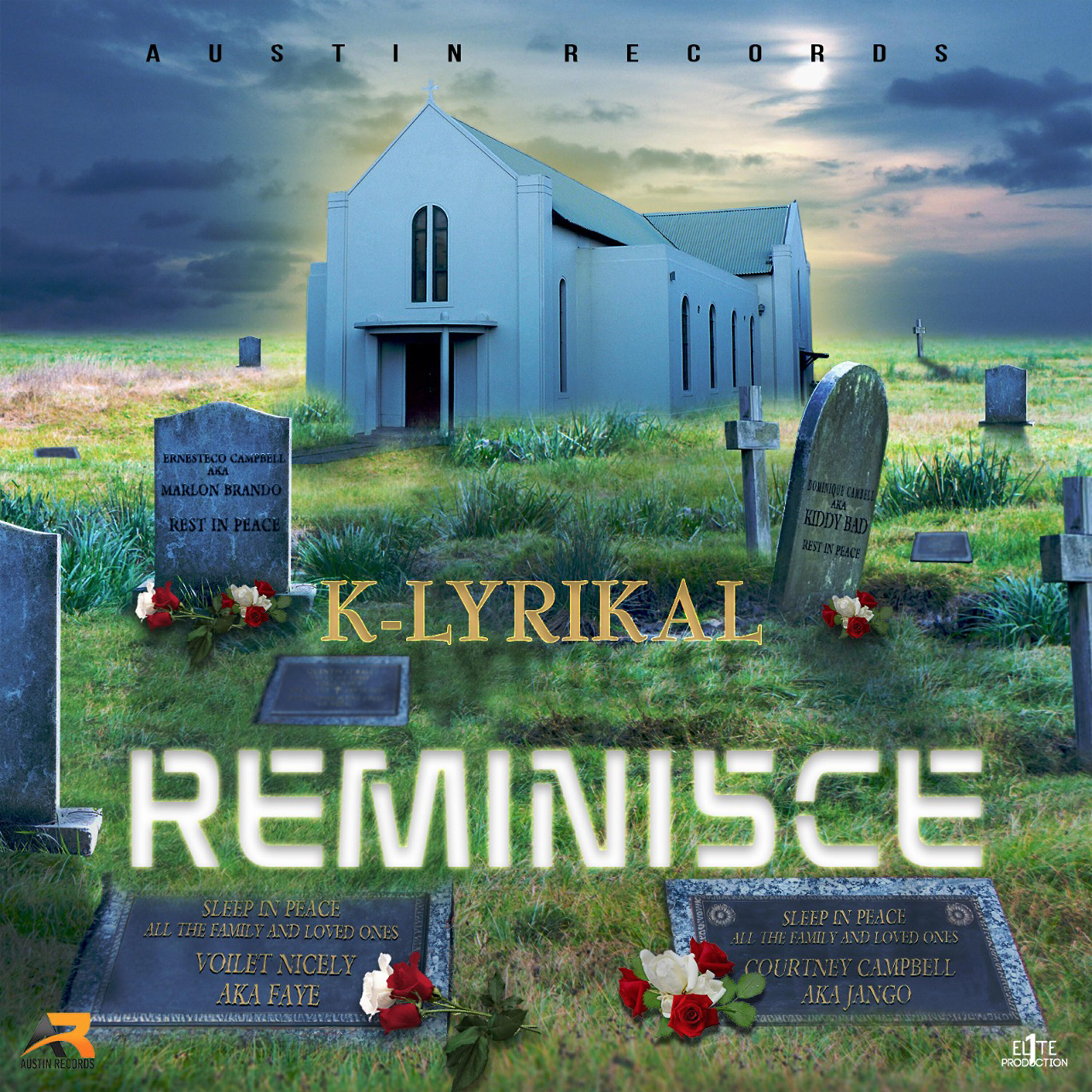 K-Lyrikal - Reminisce