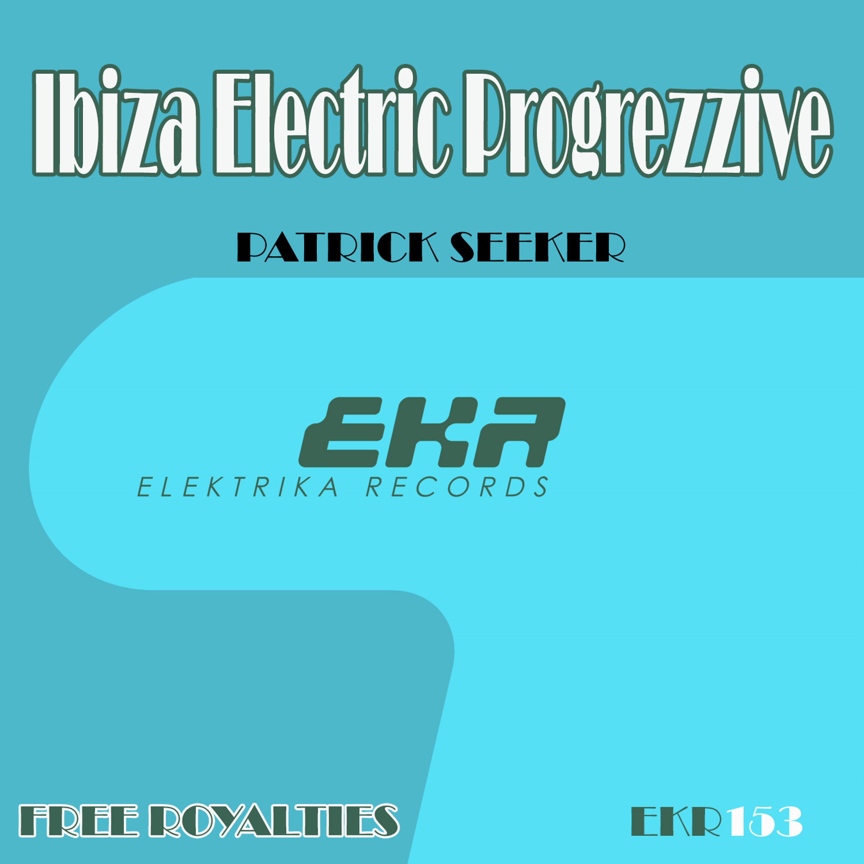 Постер альбома Ibiza Electric Progrezzive DJ Tools