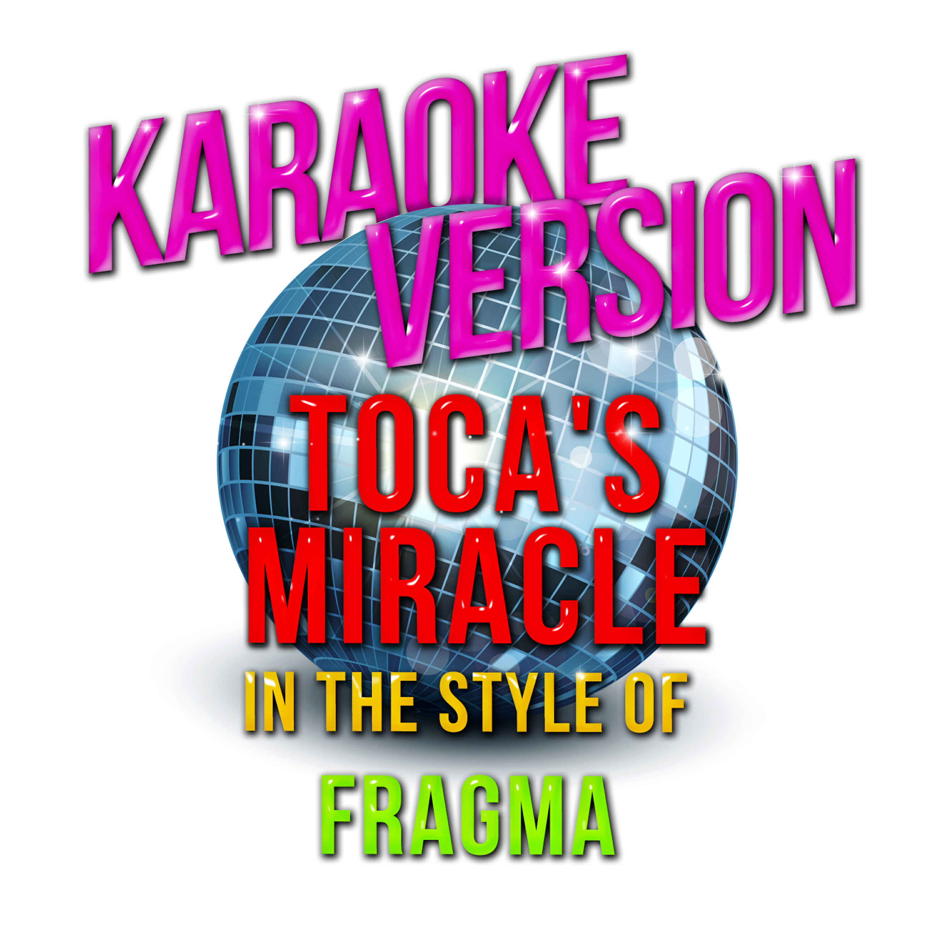 Karaoke - Ameritz - Toca's Miracle (In the Style of Fragma) [Karaoke Version]