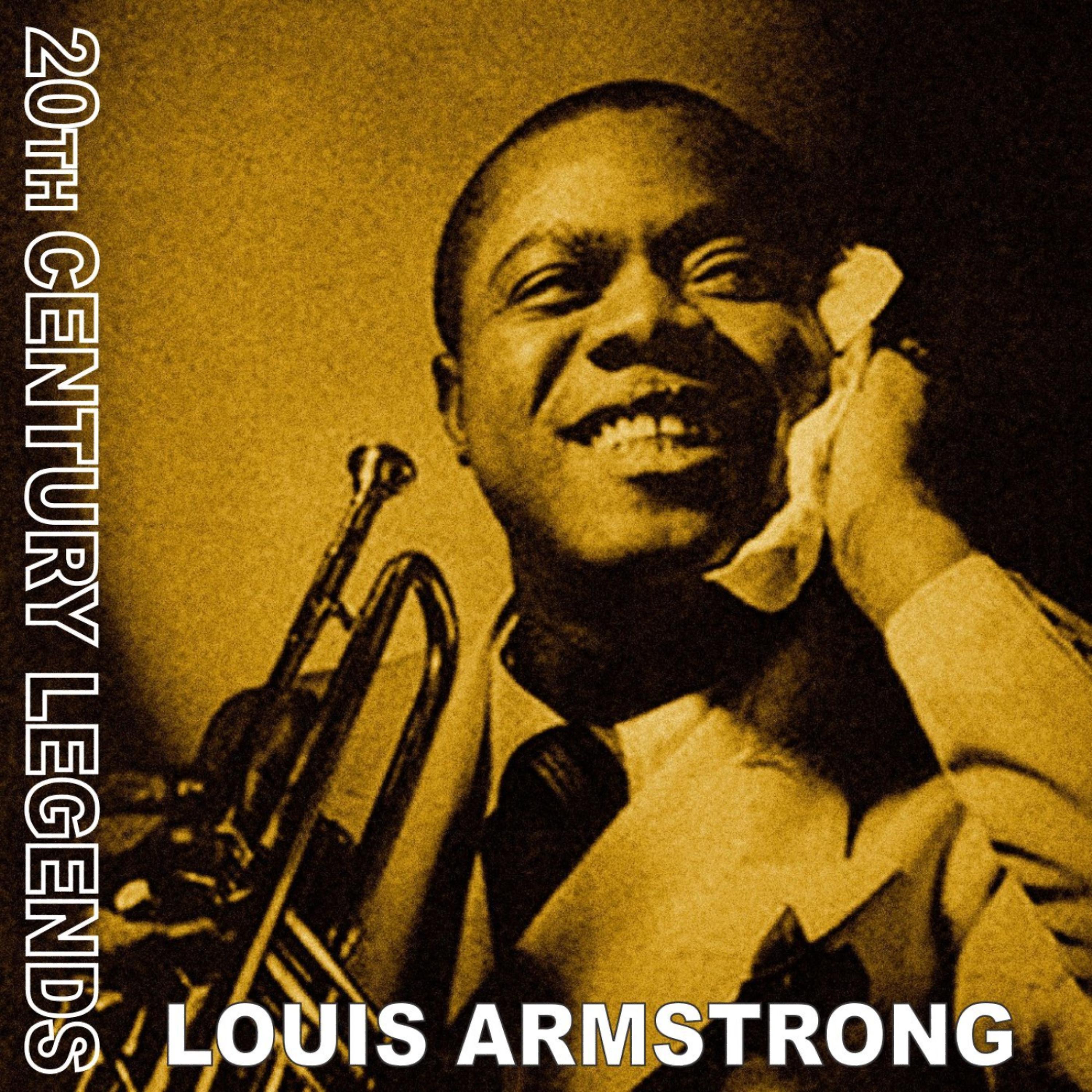 Постер альбома 20th Century Legends - Louis Armstrong
