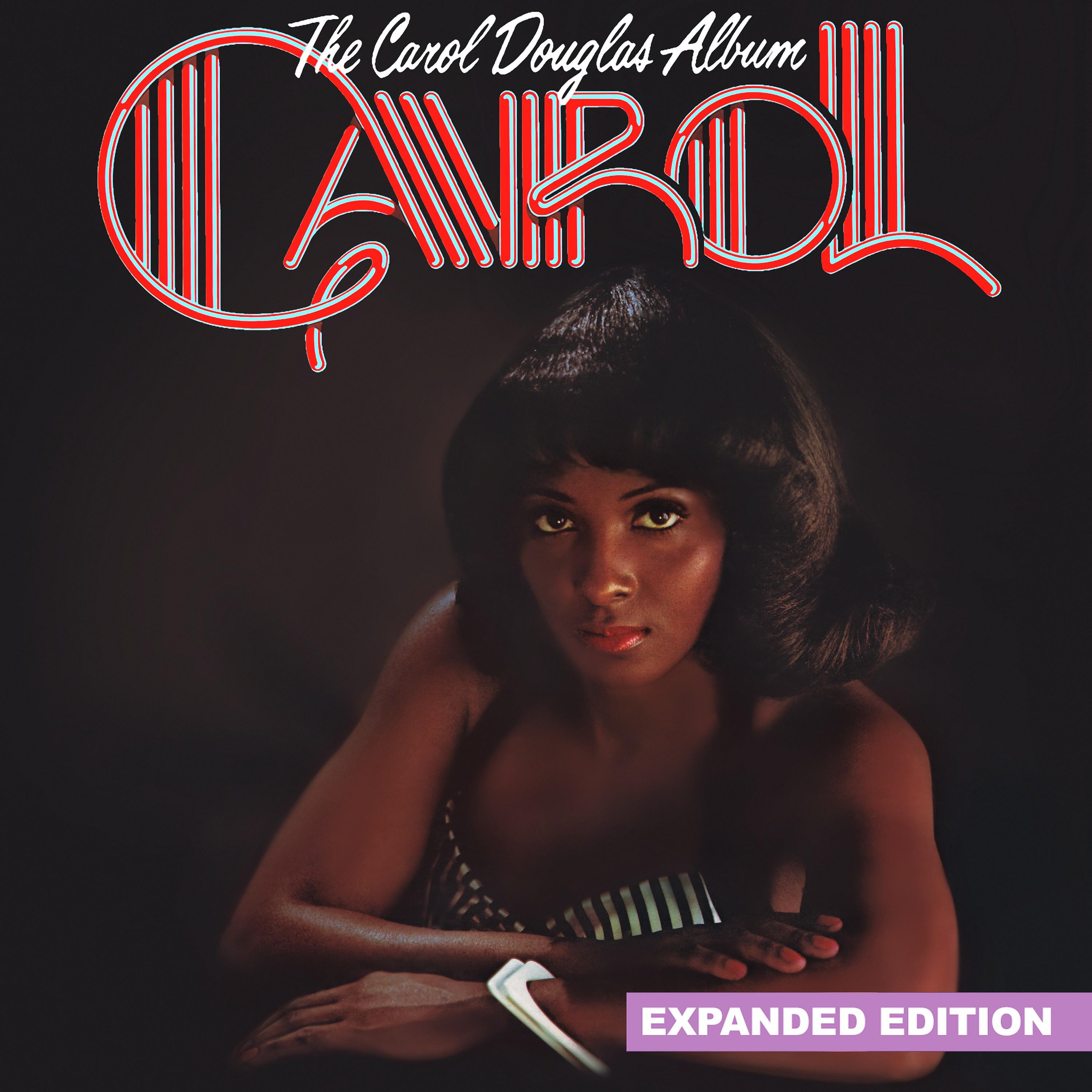 Постер альбома The Carol Douglas Album (Expanded Edition) [Digitally Remastered]