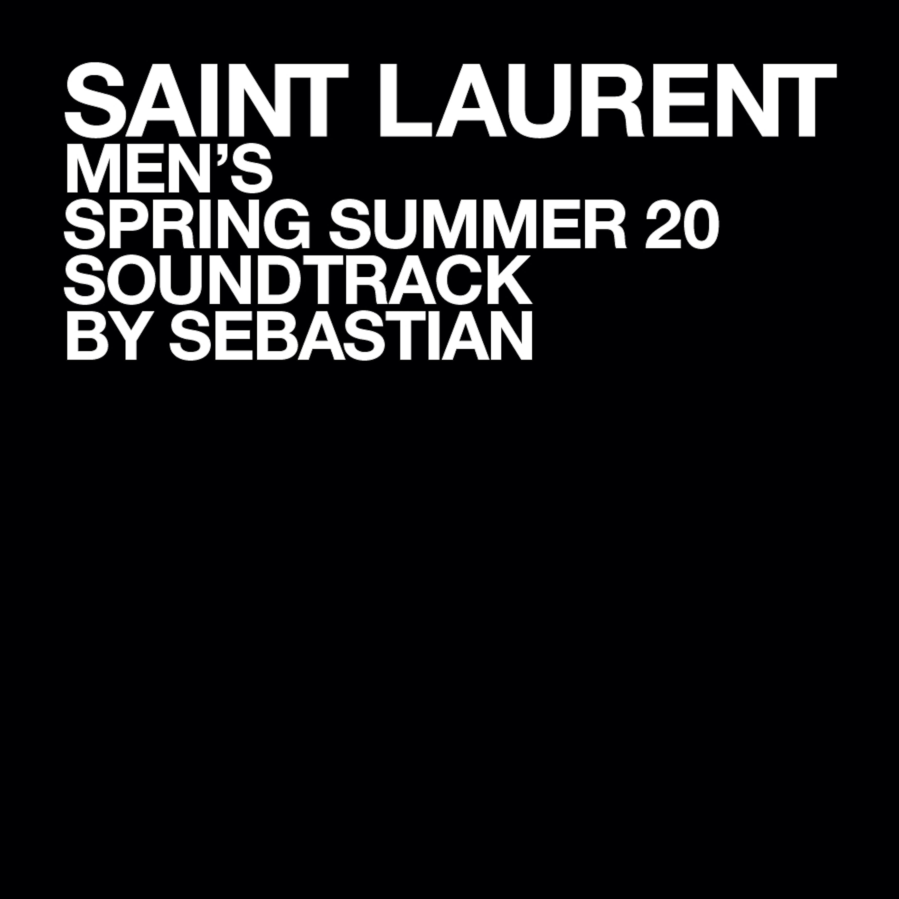 Постер альбома SAINT LAURENT MEN'S SPRING SUMMER 20
