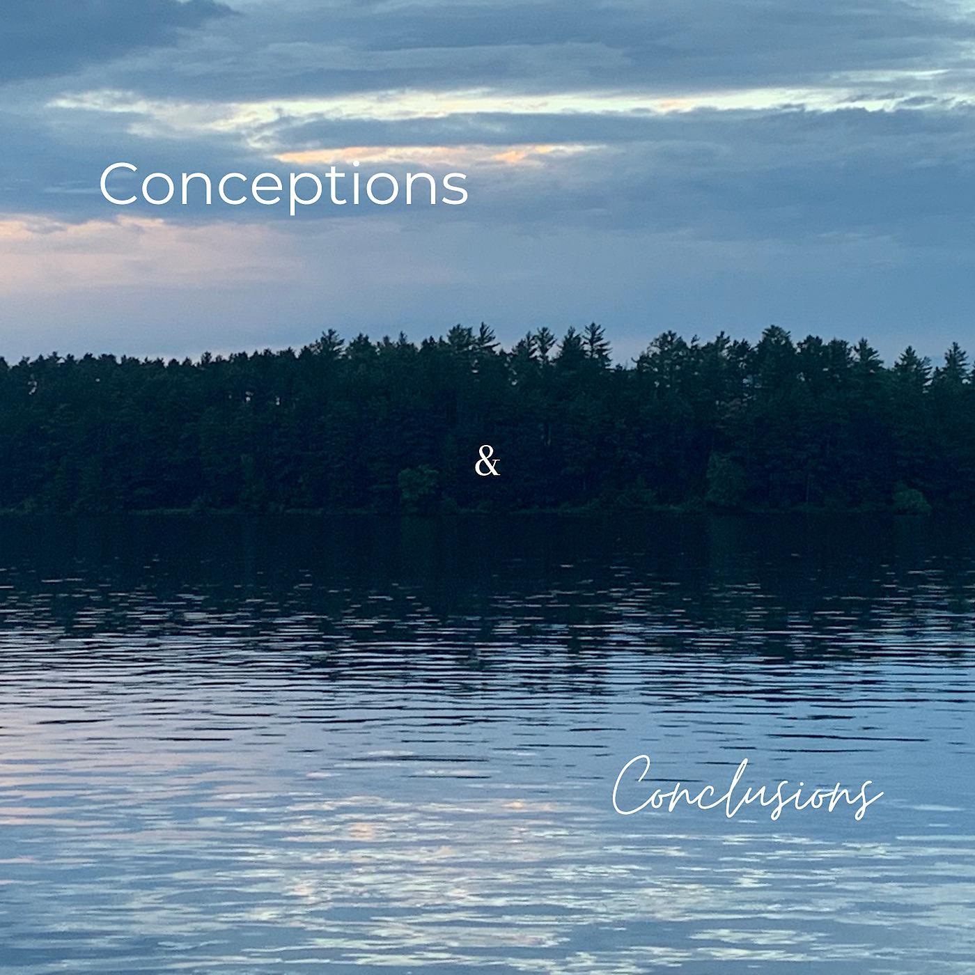 Постер альбома Conceptions & Conclusions