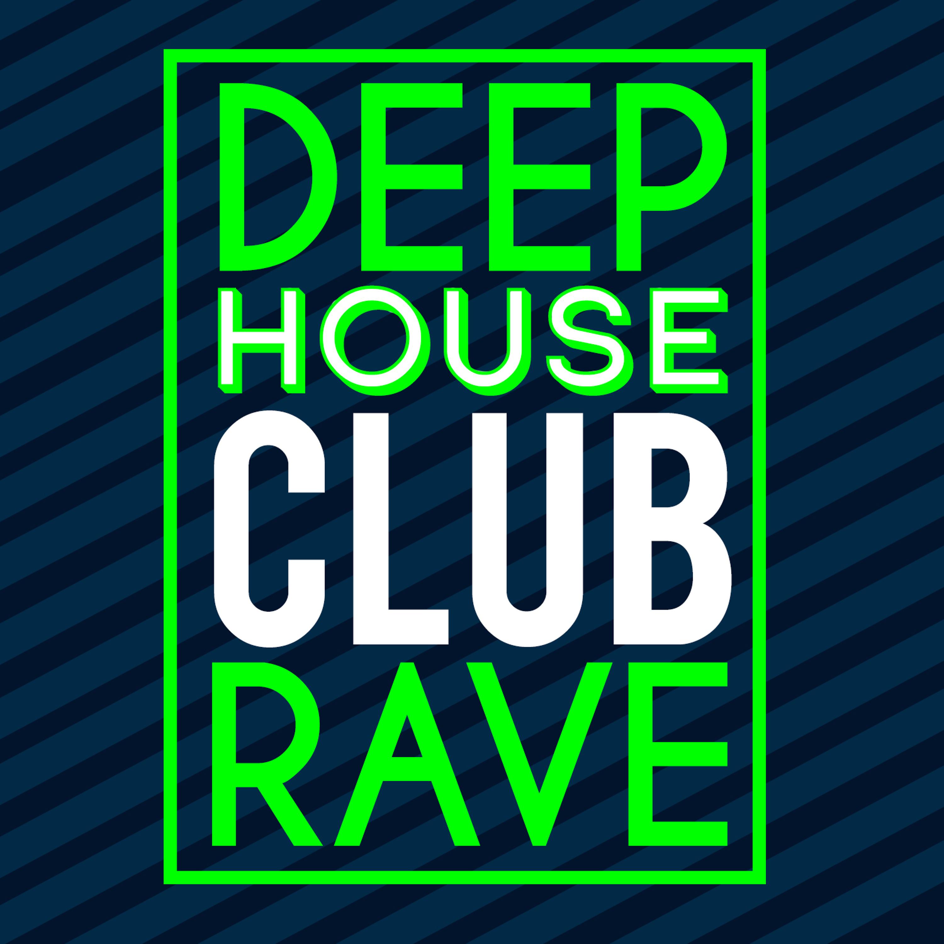 Постер альбома Deep House Club Rave