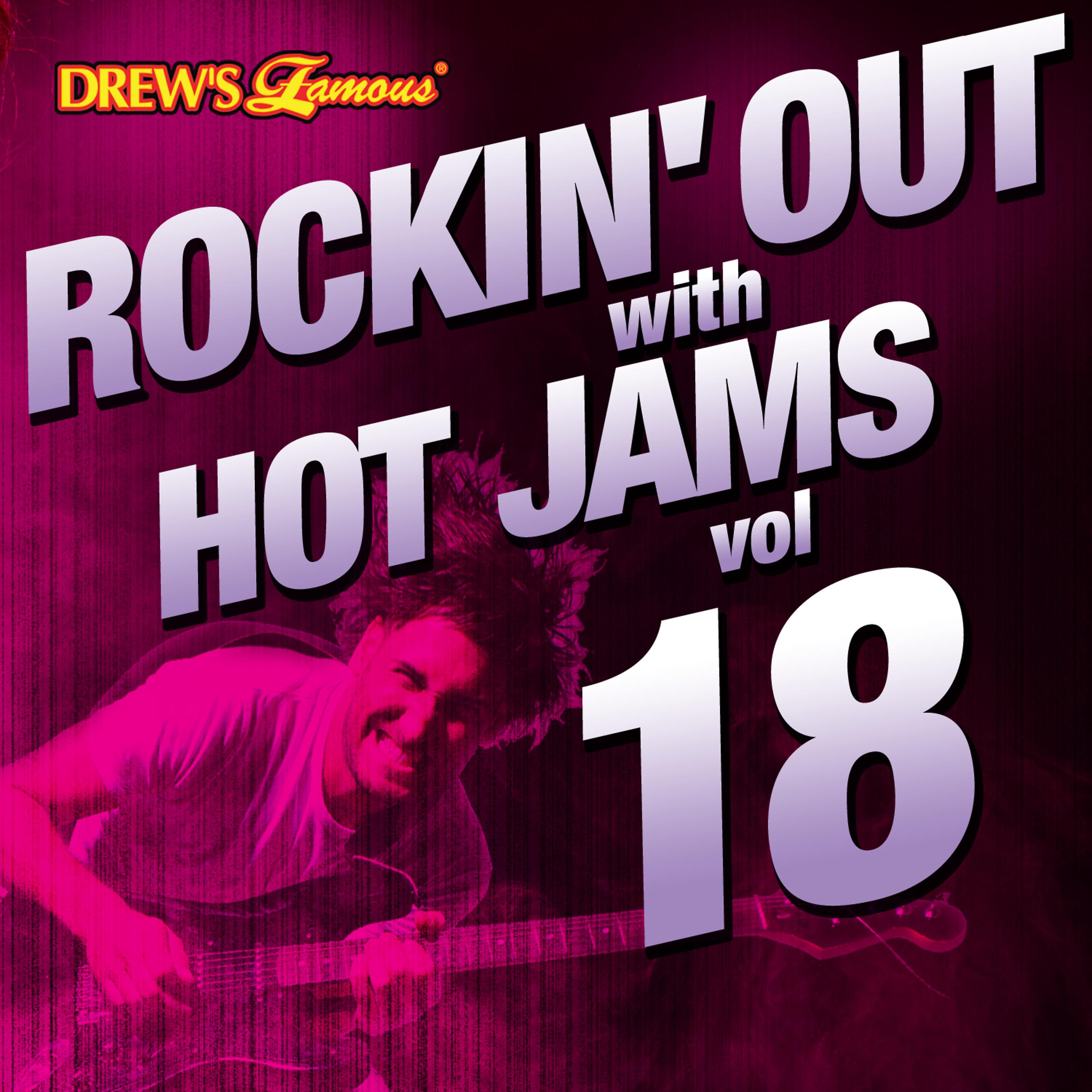Постер альбома Rockin' out with Hot Jams, Vol. 18