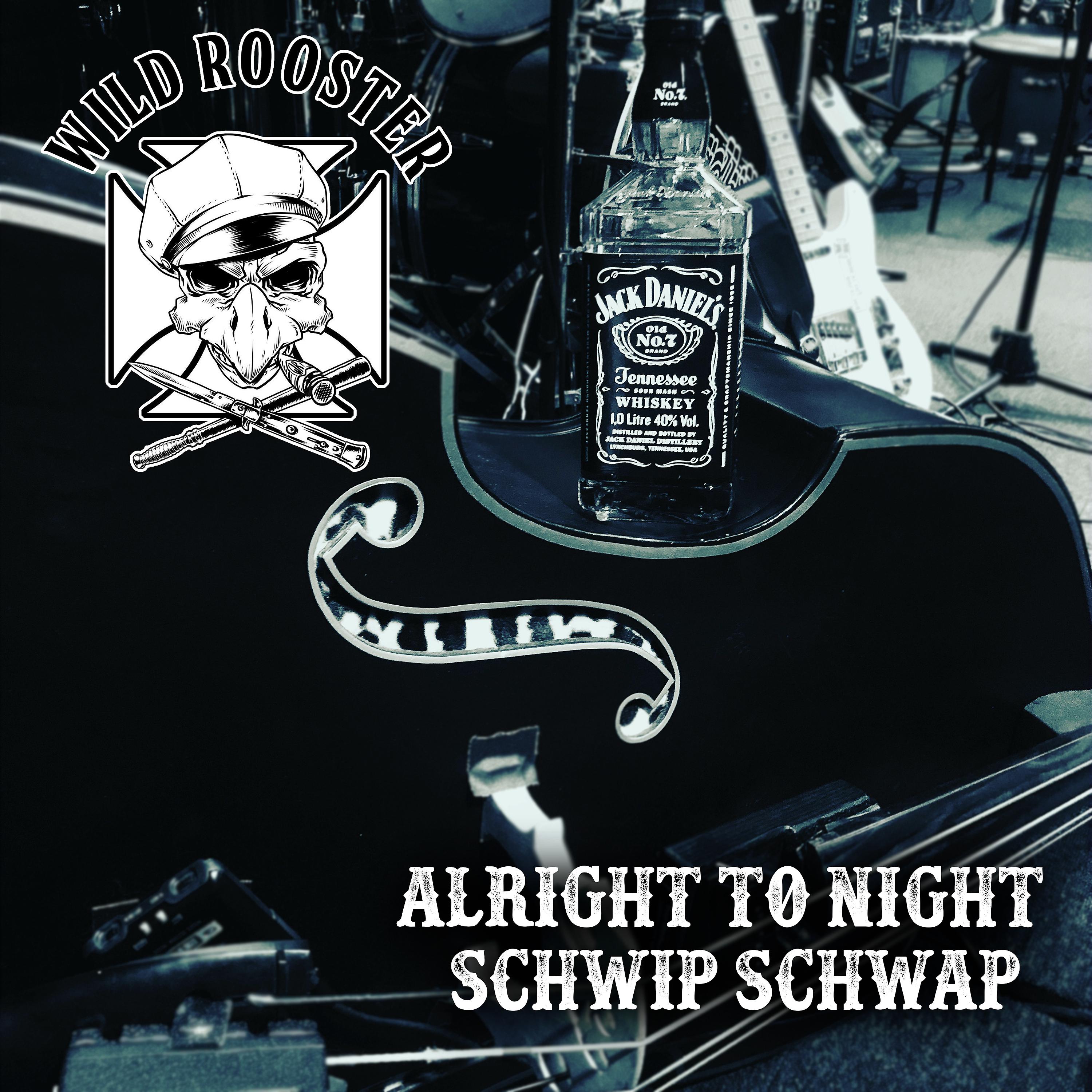 Постер альбома Alright To Night / Schwip Schwap