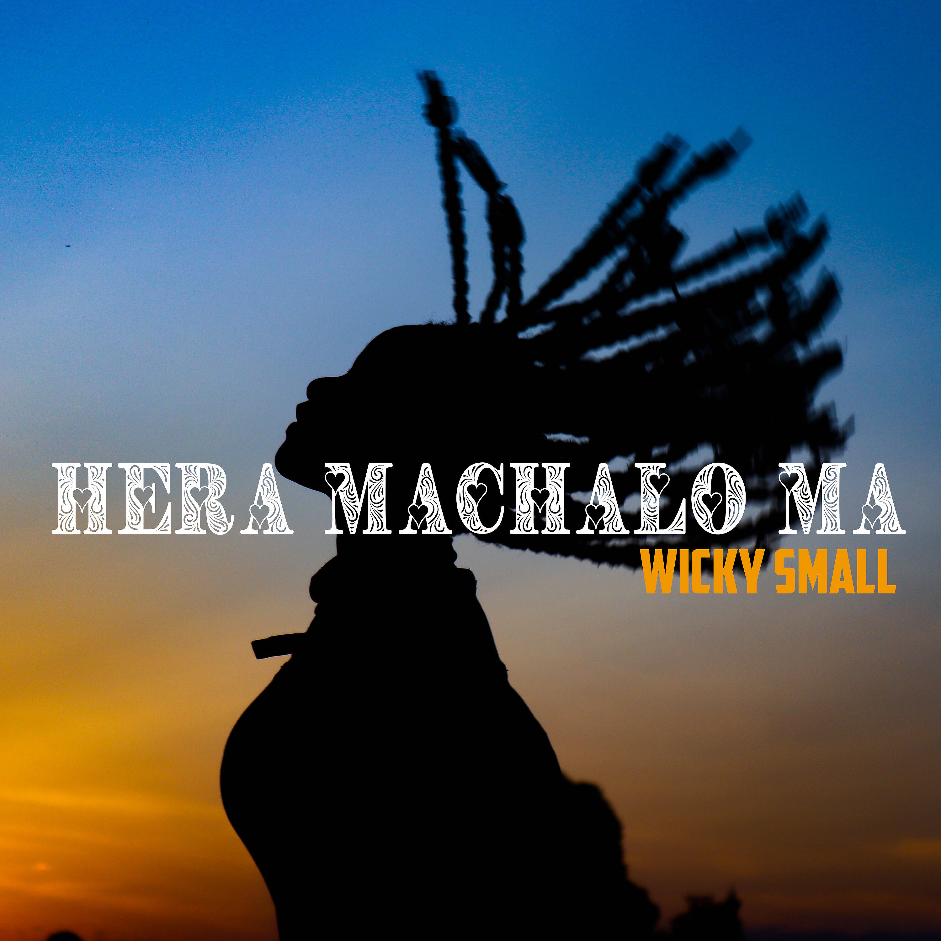 Wicky Small - Hera Machalo Ma