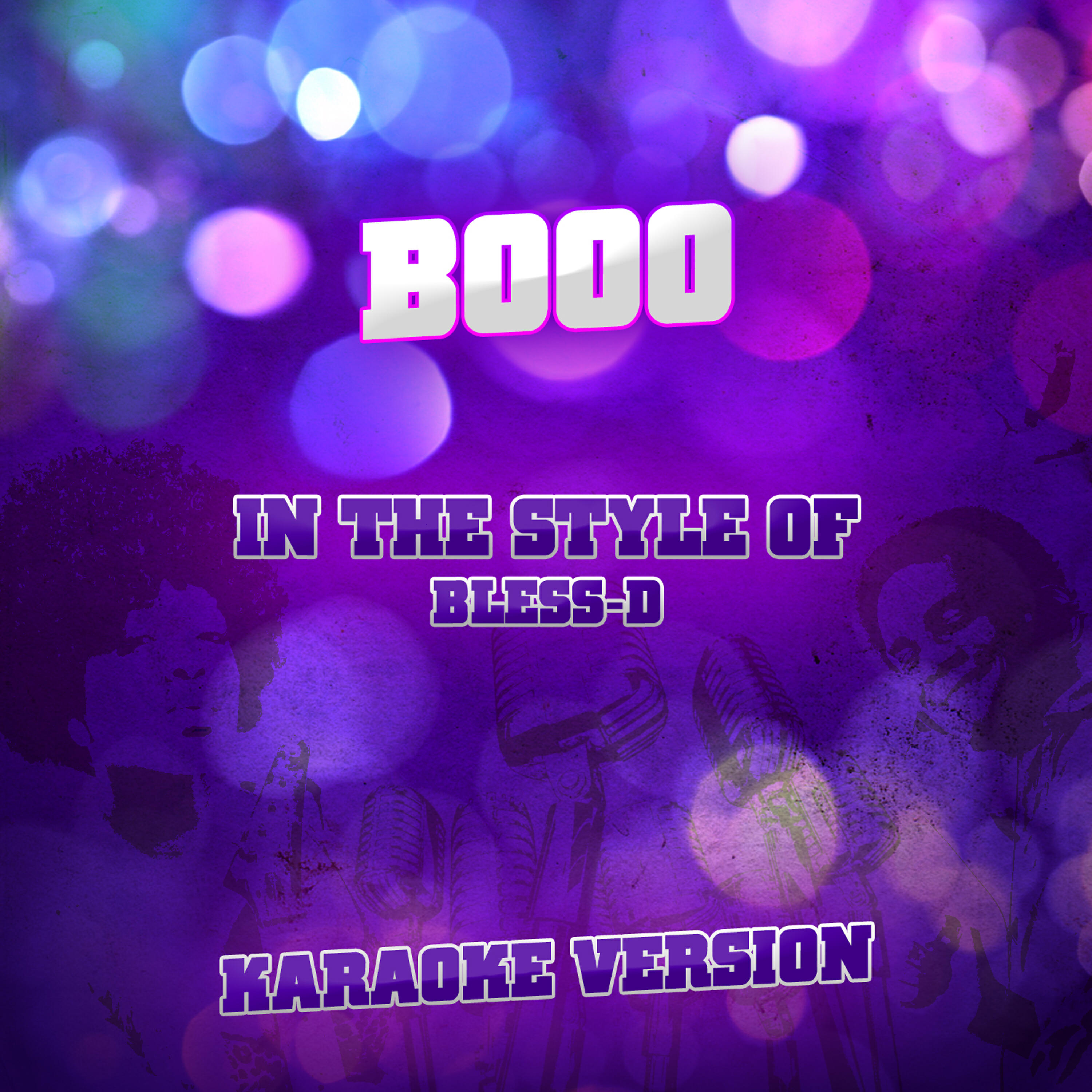 Ameritz Audio Karaoke - Booo (In the Style of Bless-D) [Karaoke Version]