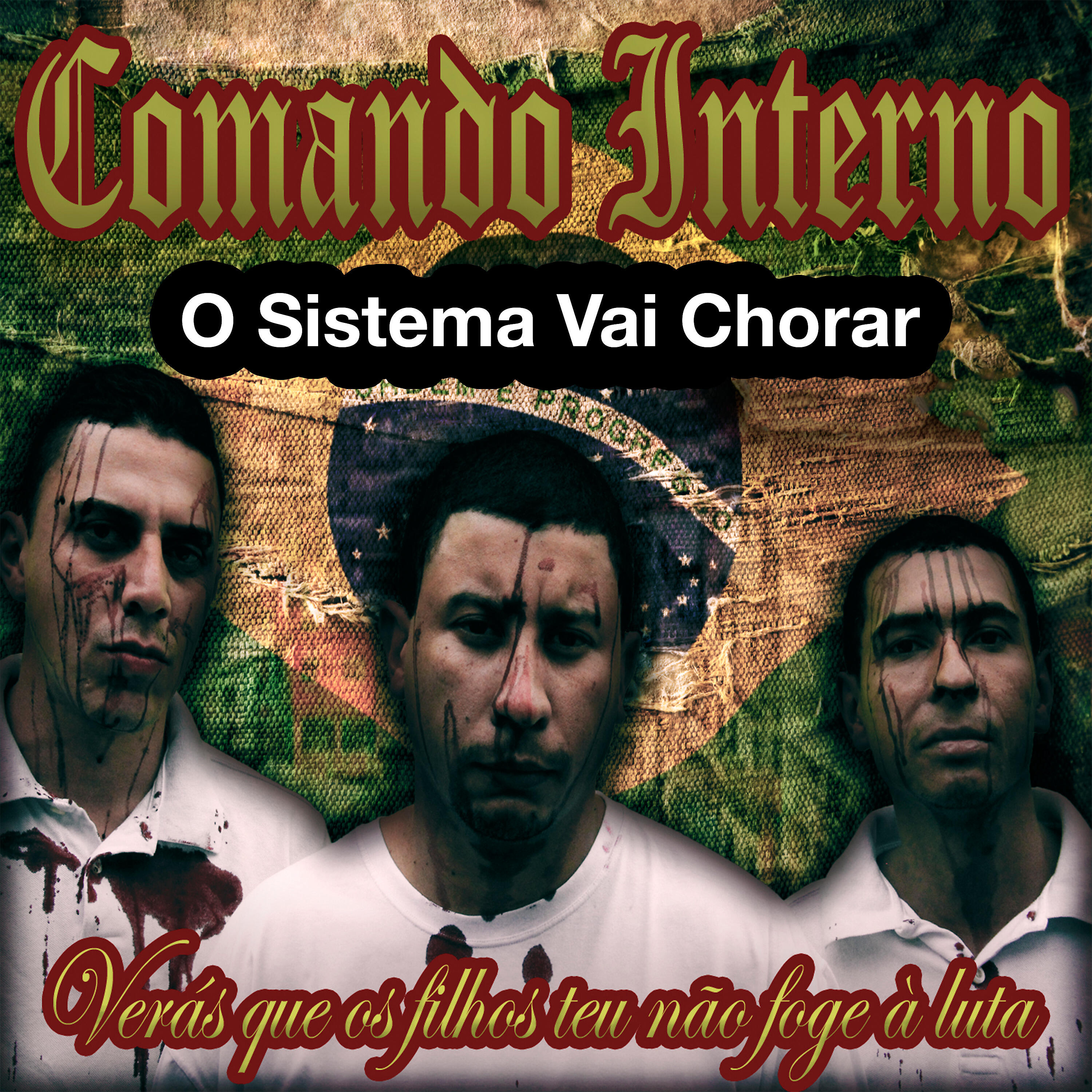 Comando Interno - O Sistema Vai Chorar